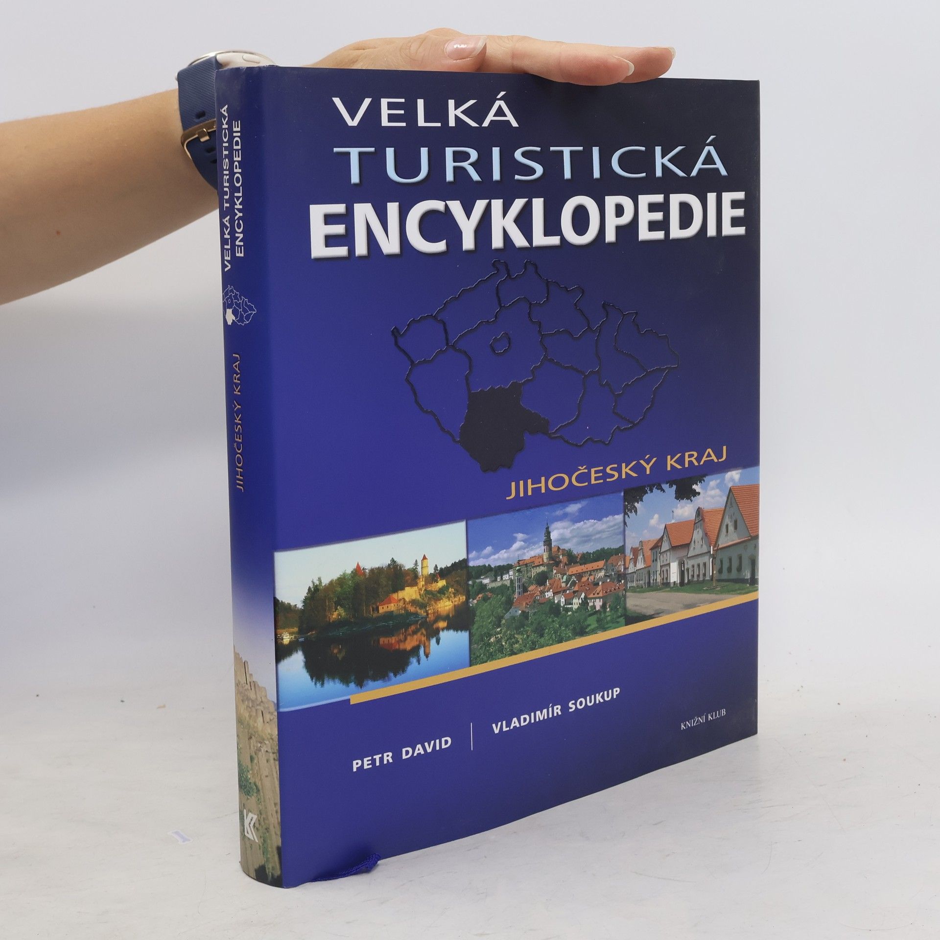 Petr David Velká turistická encyklopedie. Jihočeský kraj