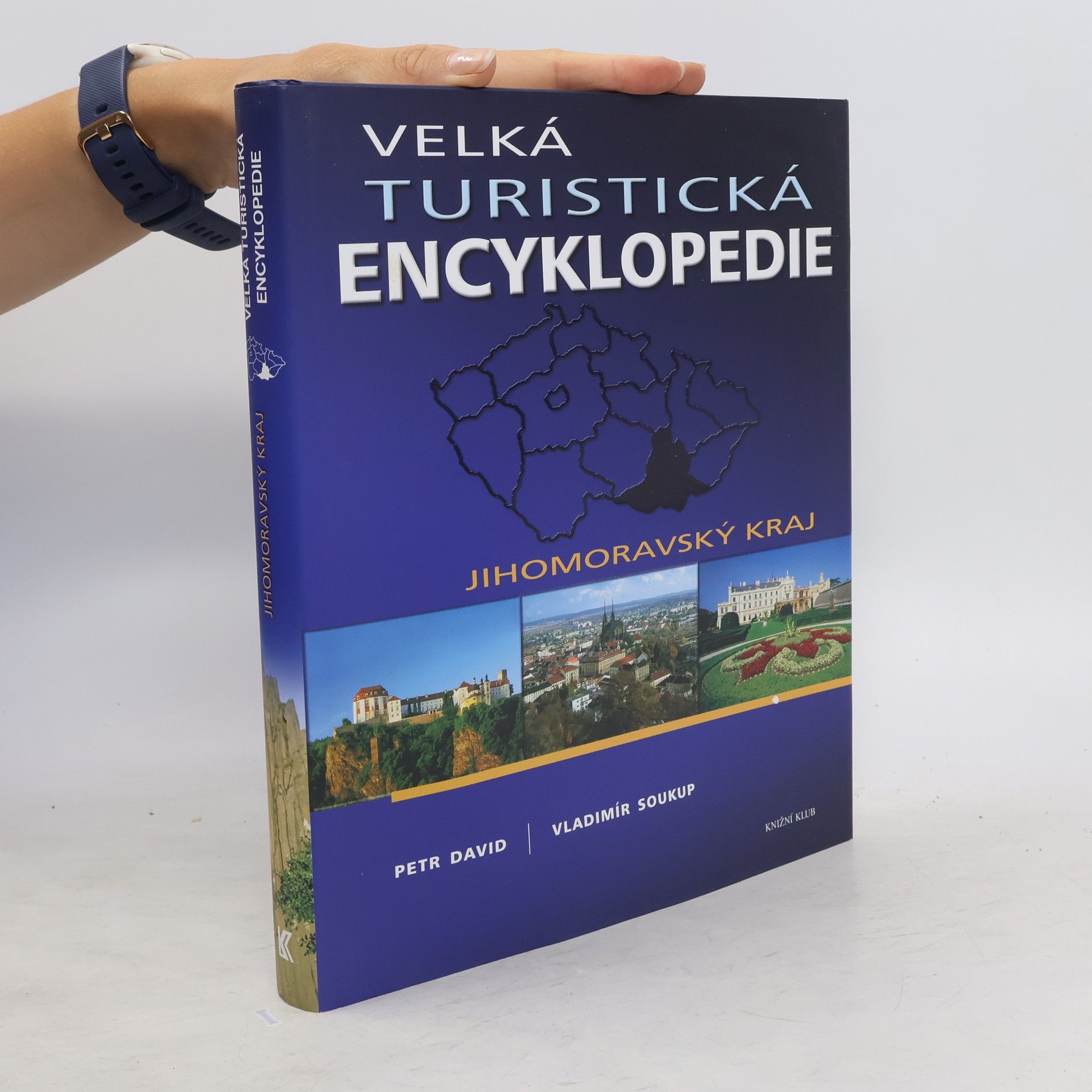 Petr David Velká turistická encyklopedie. Jihomoravský kraj