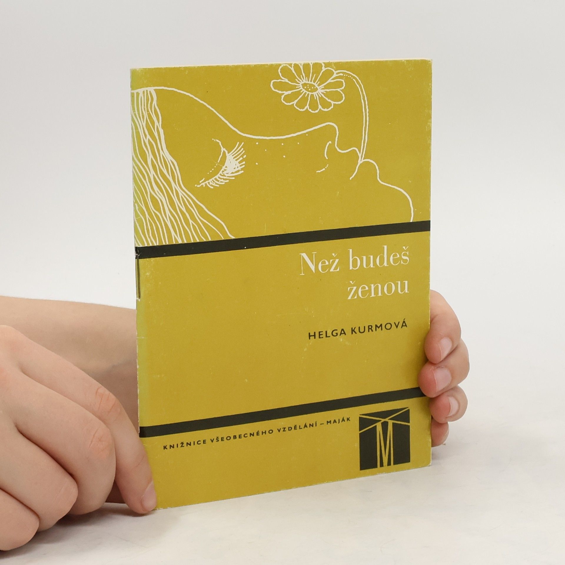 Helga Kurmová Než budeš ženou