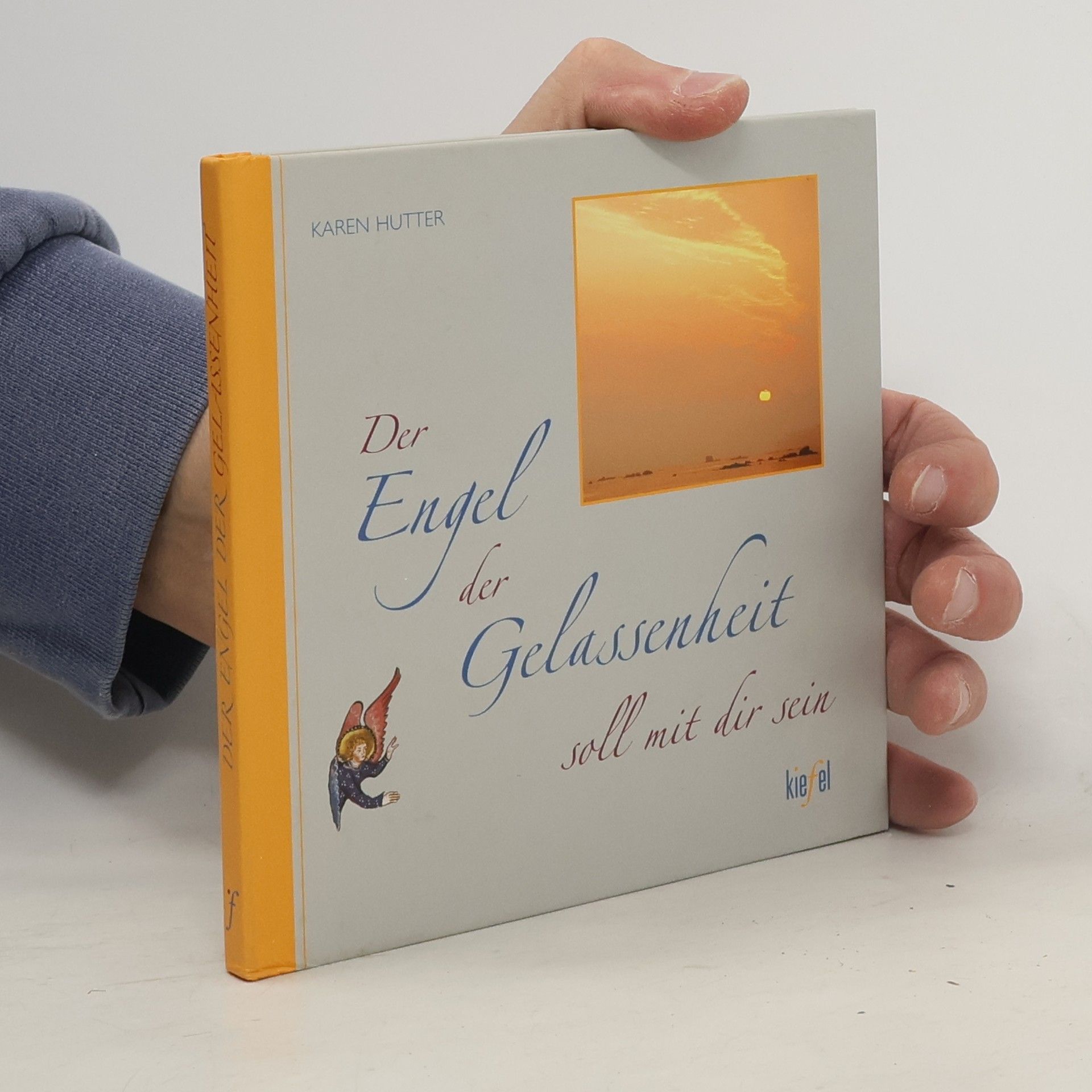 Karen Hutter Der Engel der Gelassenheit soll mit dir sein