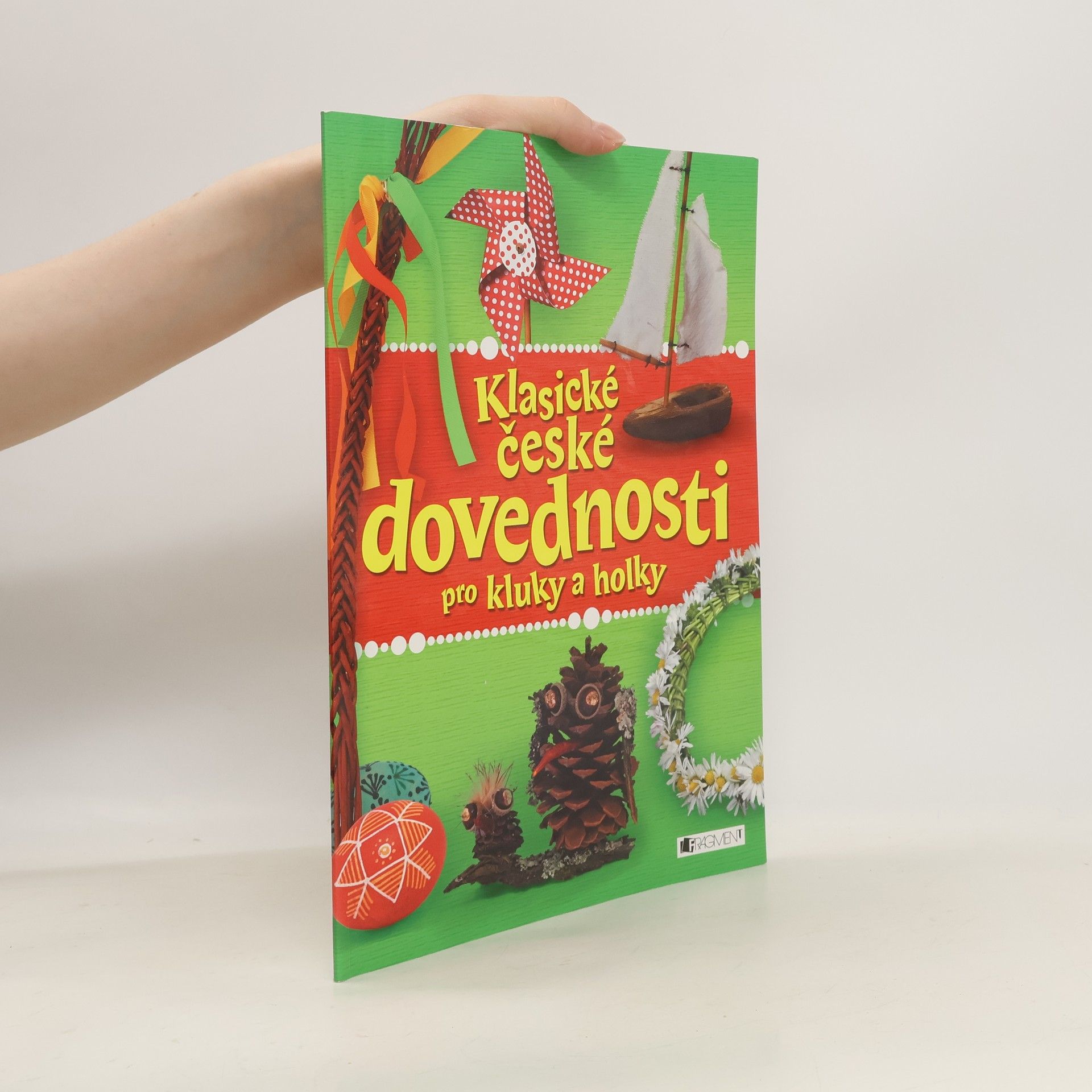 Collectif d'auteurs Klasické české dovednosti pro kluky a holky