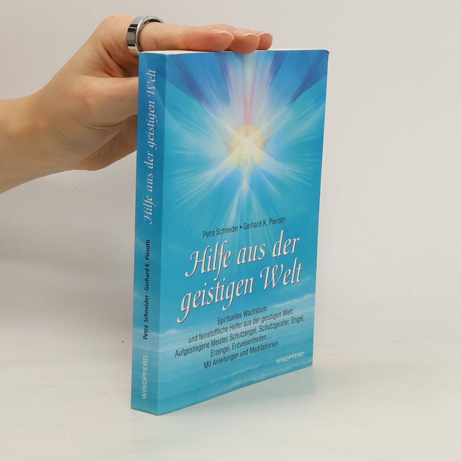 Petra Schneider Hilfe aus der geistigen Welt