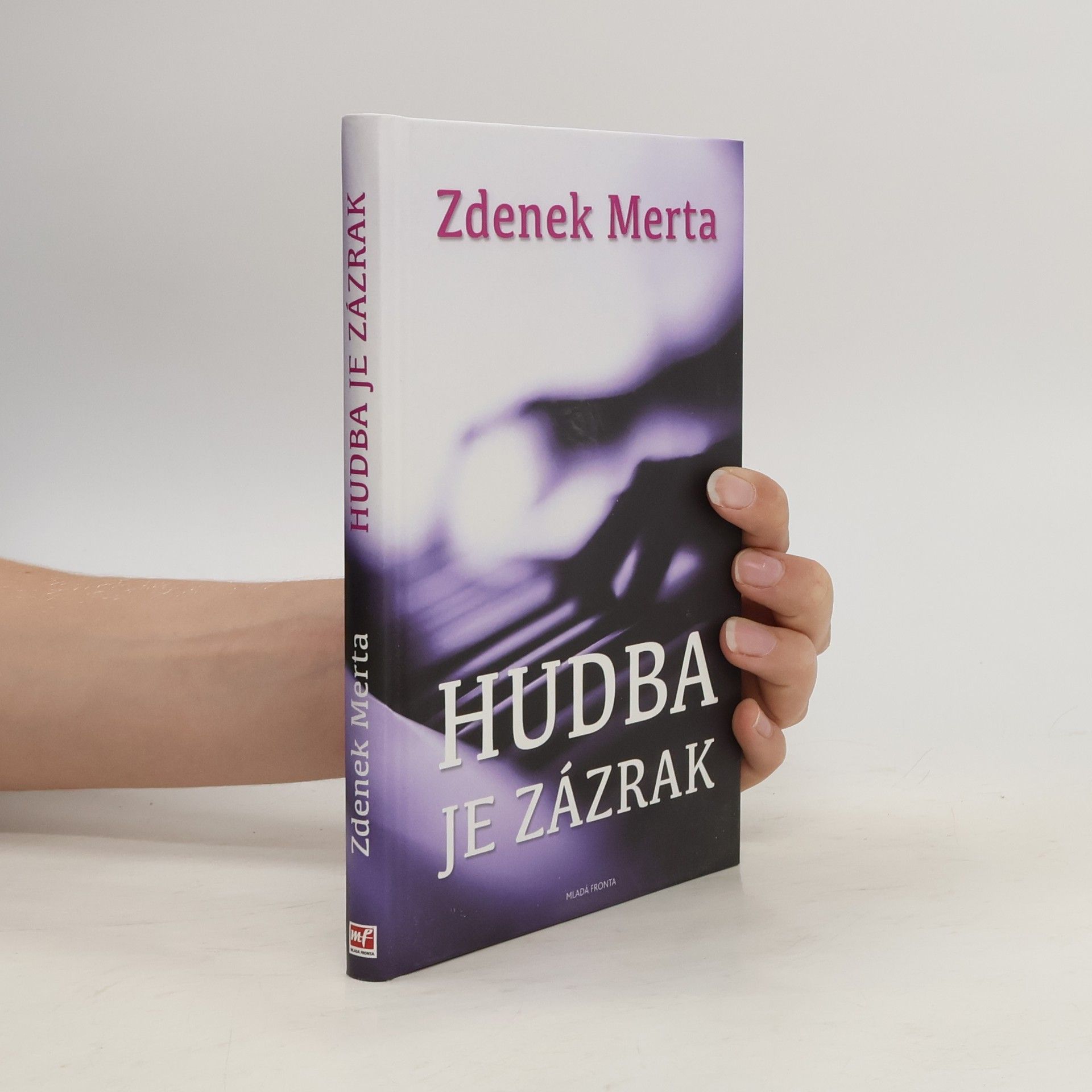 Zdenek Merta Hudba je zázrak