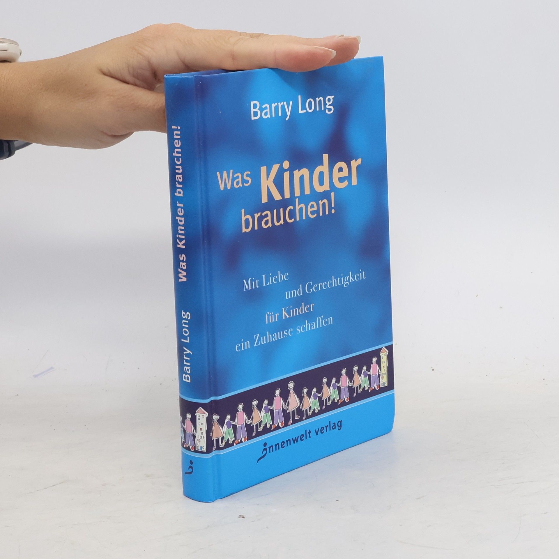 Barry Long Was Kinder brauchen!