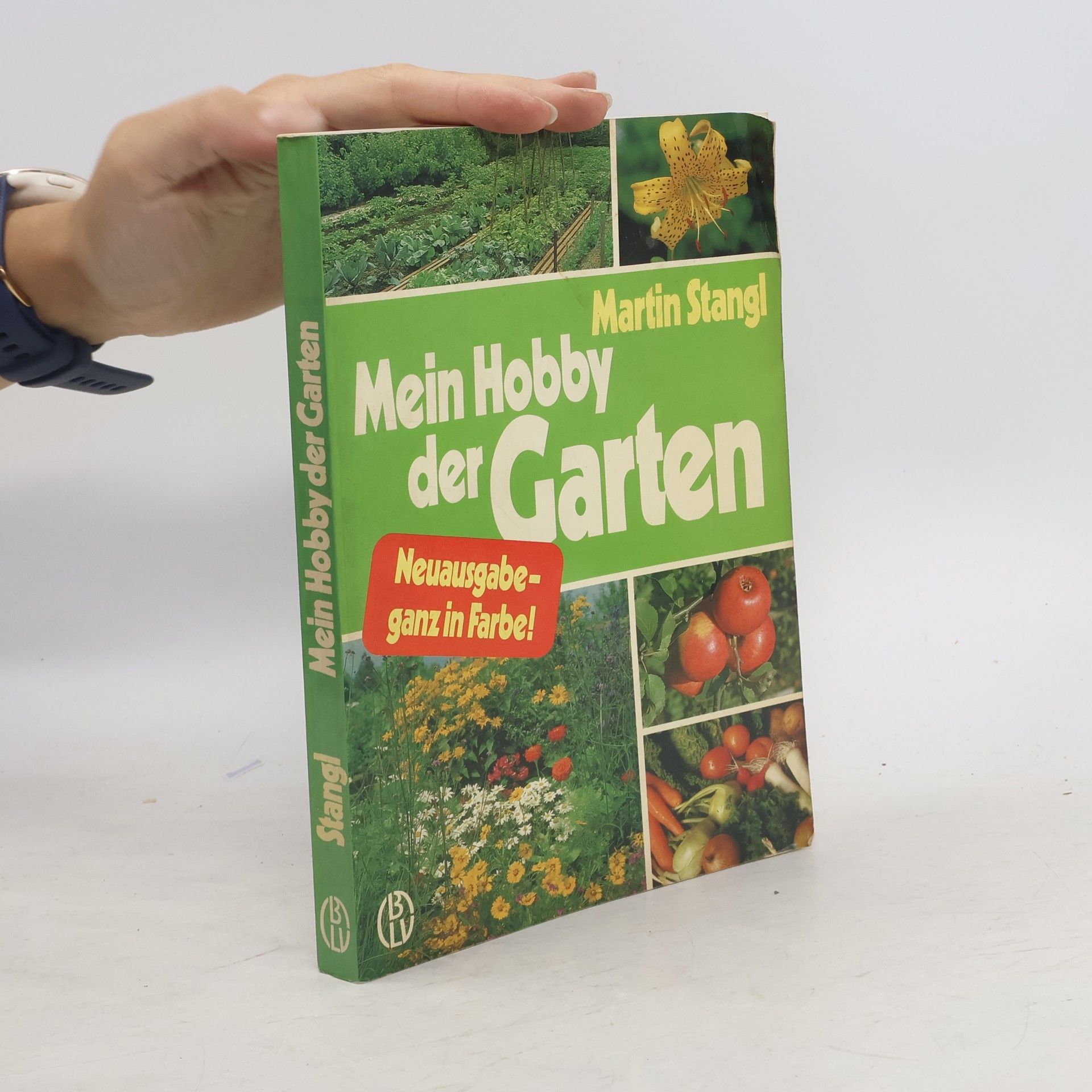 Martin Stangl Mein Hobby, der Garten