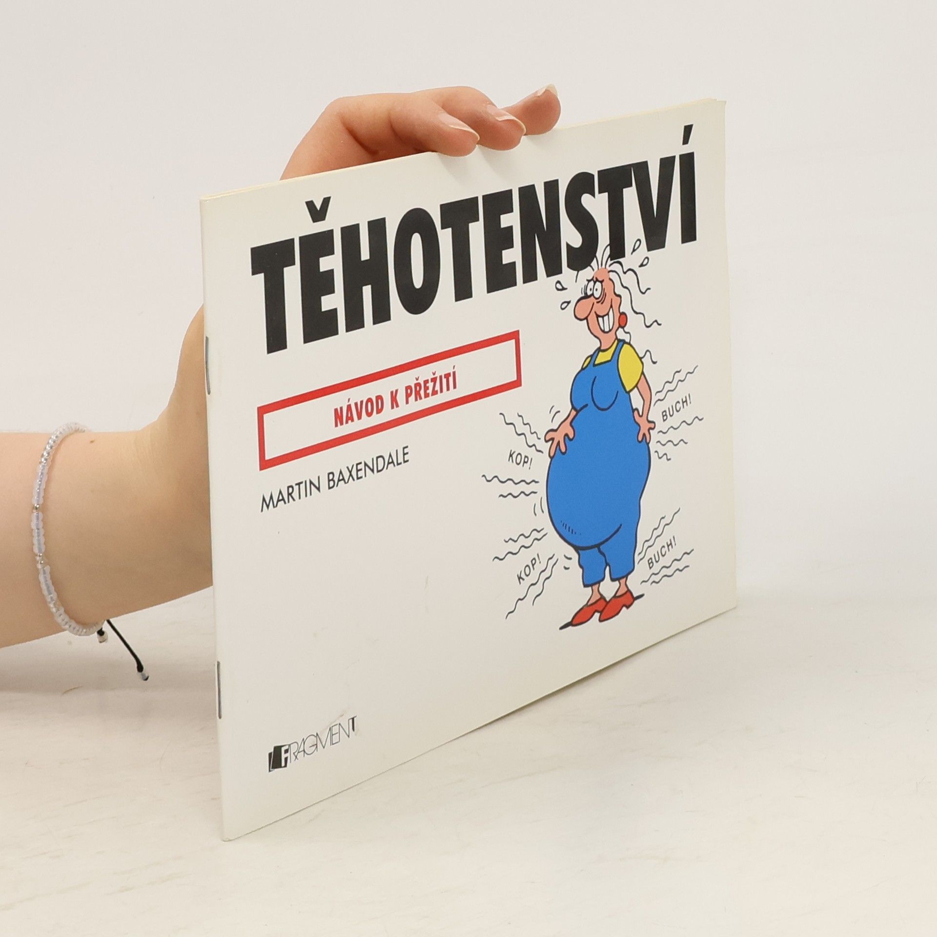 Martin Baxendale Těhotenství. Návod k přežití