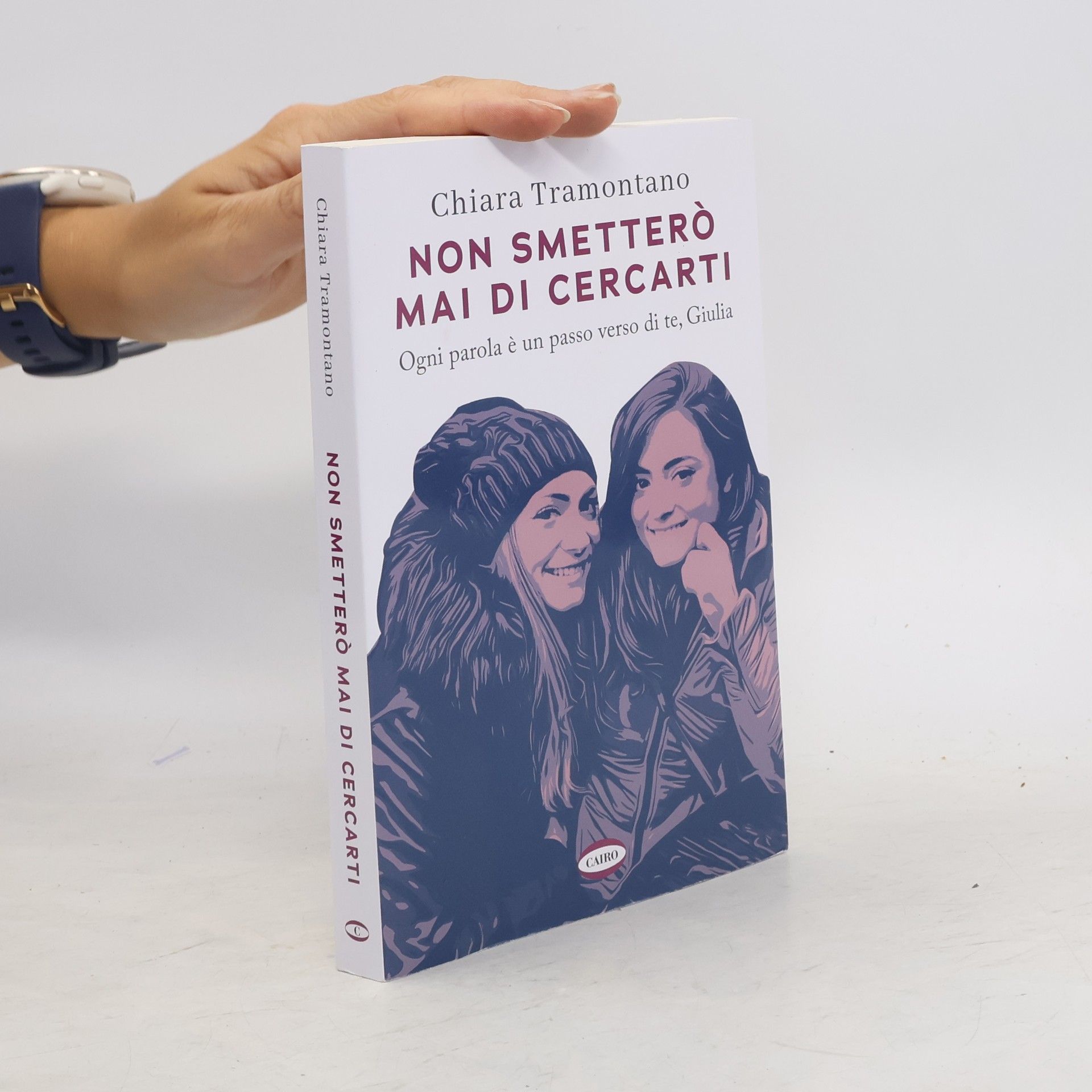 Chiara Tramontano Non smetterò mai di cercarti