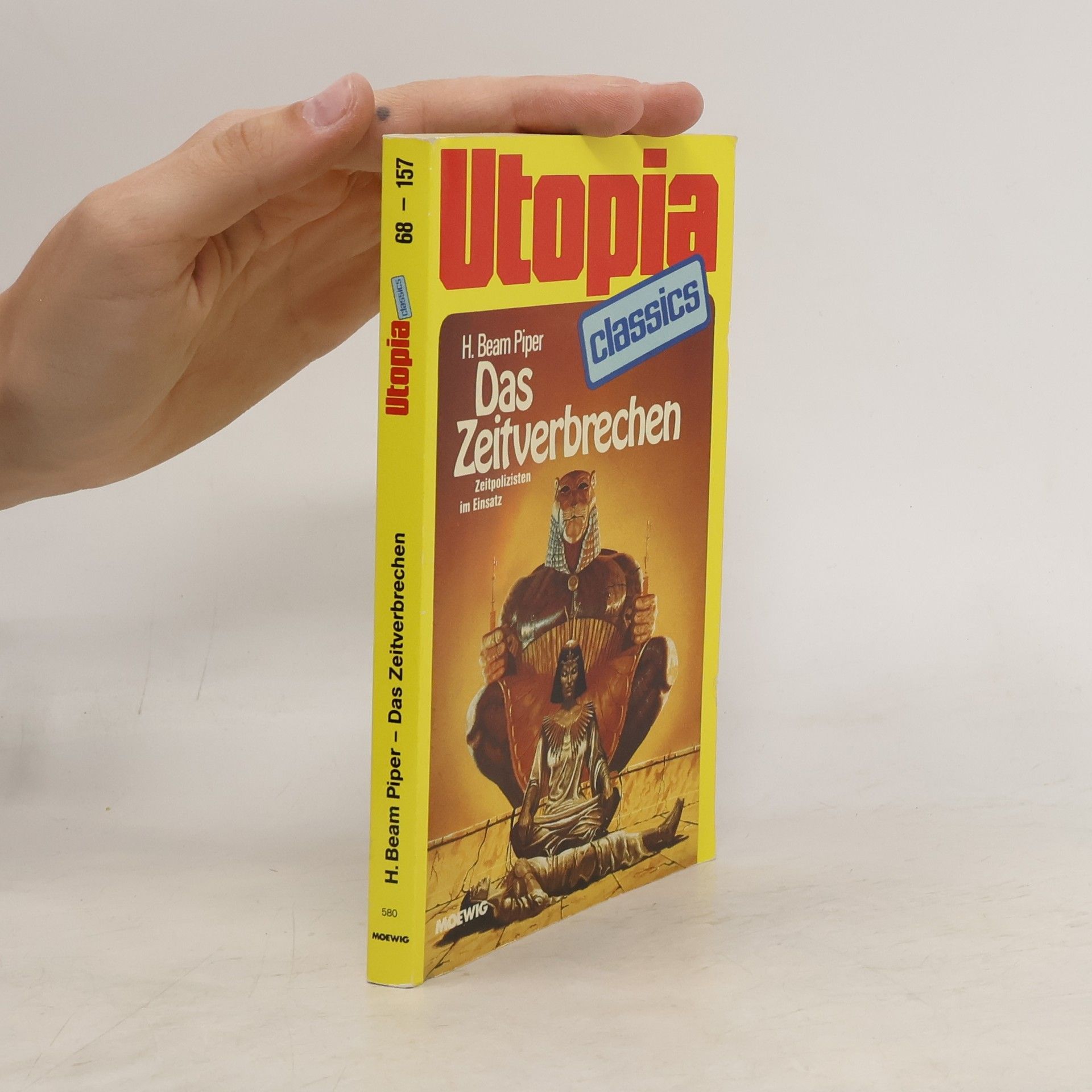 Horace Beam Piper Das Zeitverbrechen (Zeitpolizisten im Einsatz) (Utopia Classics)