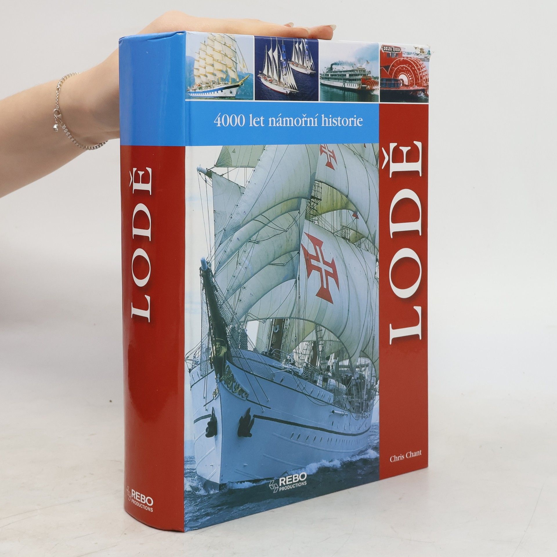 Christopher Chant LODĚ - 4000 Let námořní historie