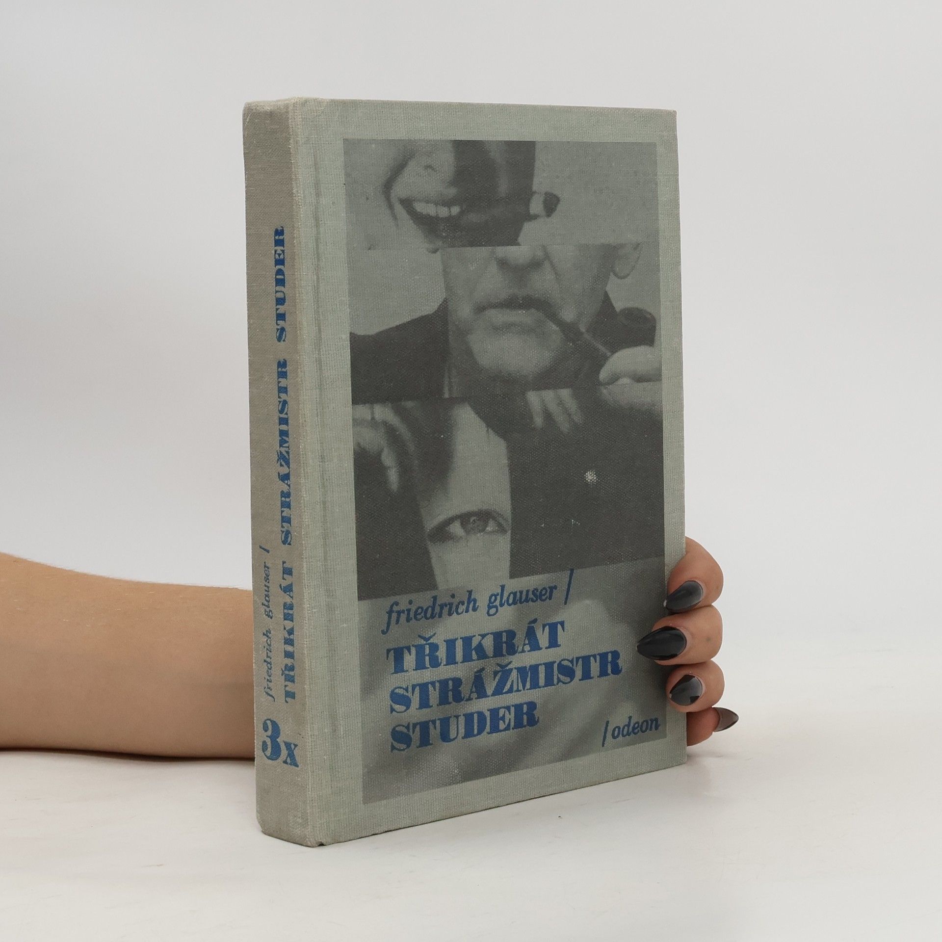 Friedrich Glauser Třikrát strážmistr Studer