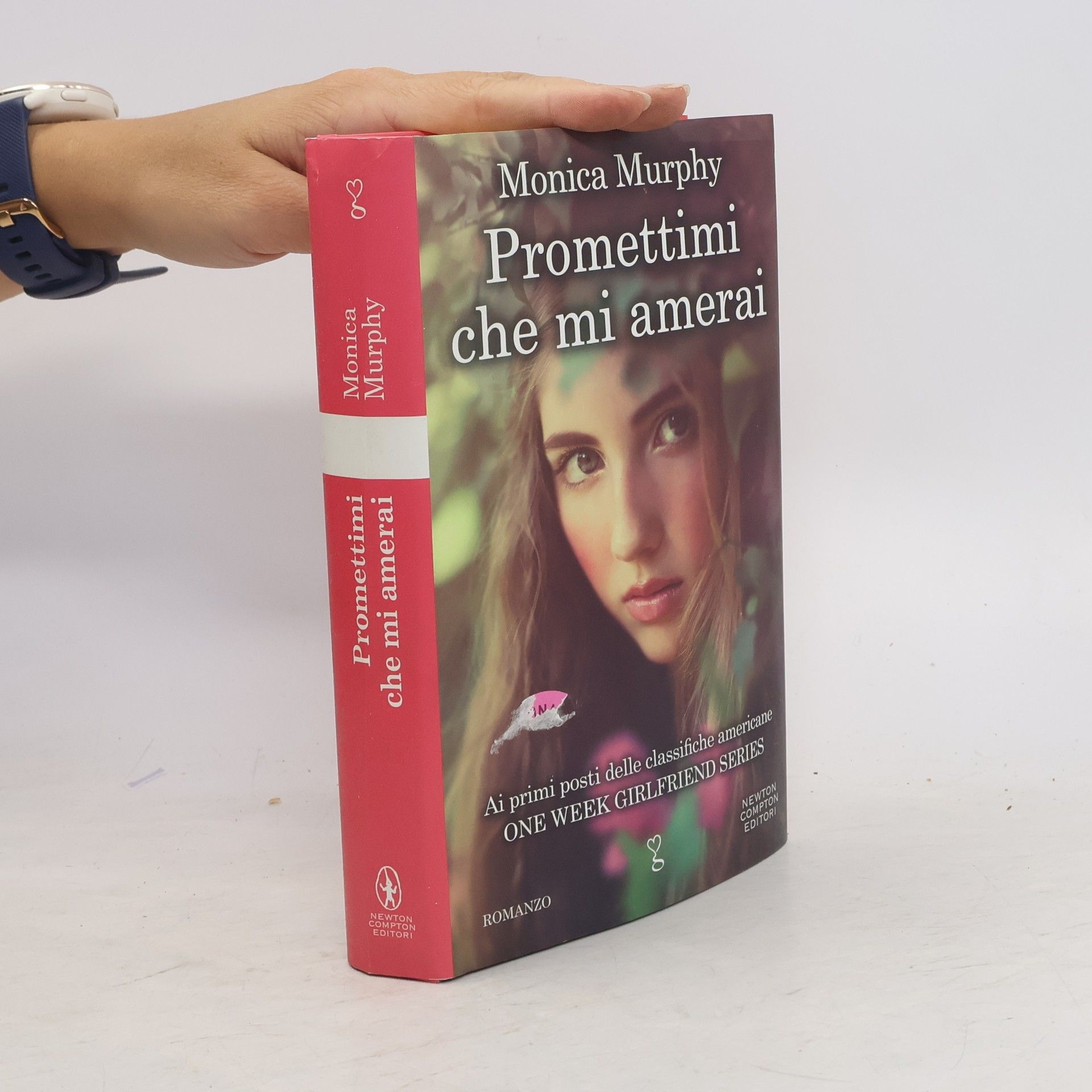 Monica Murphy One Week Girlfriend Series: Promettimi che mi amerai