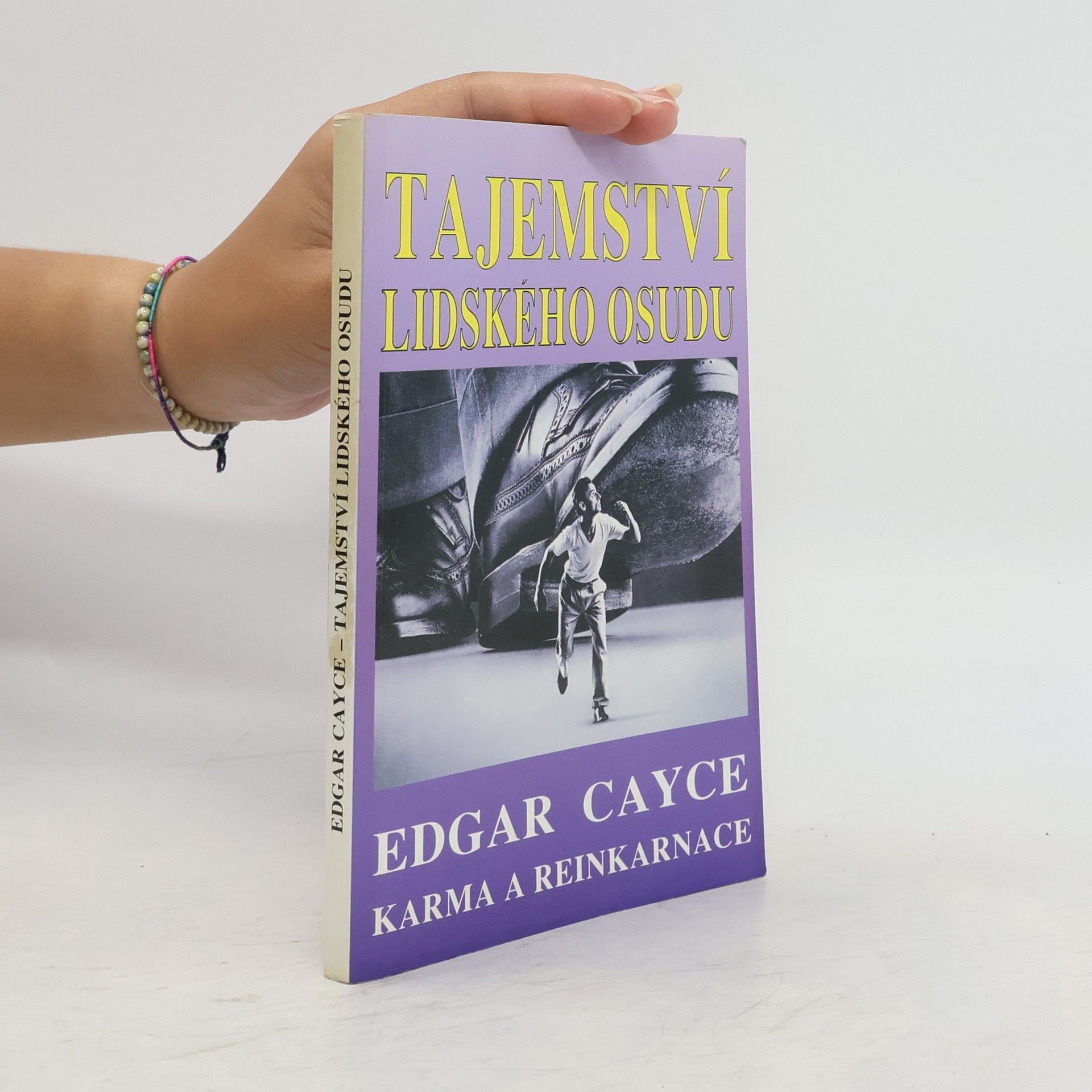 Stuart Gordon Tajemství lidského osudu : Edgar Cayce: karma a reinkarnace
