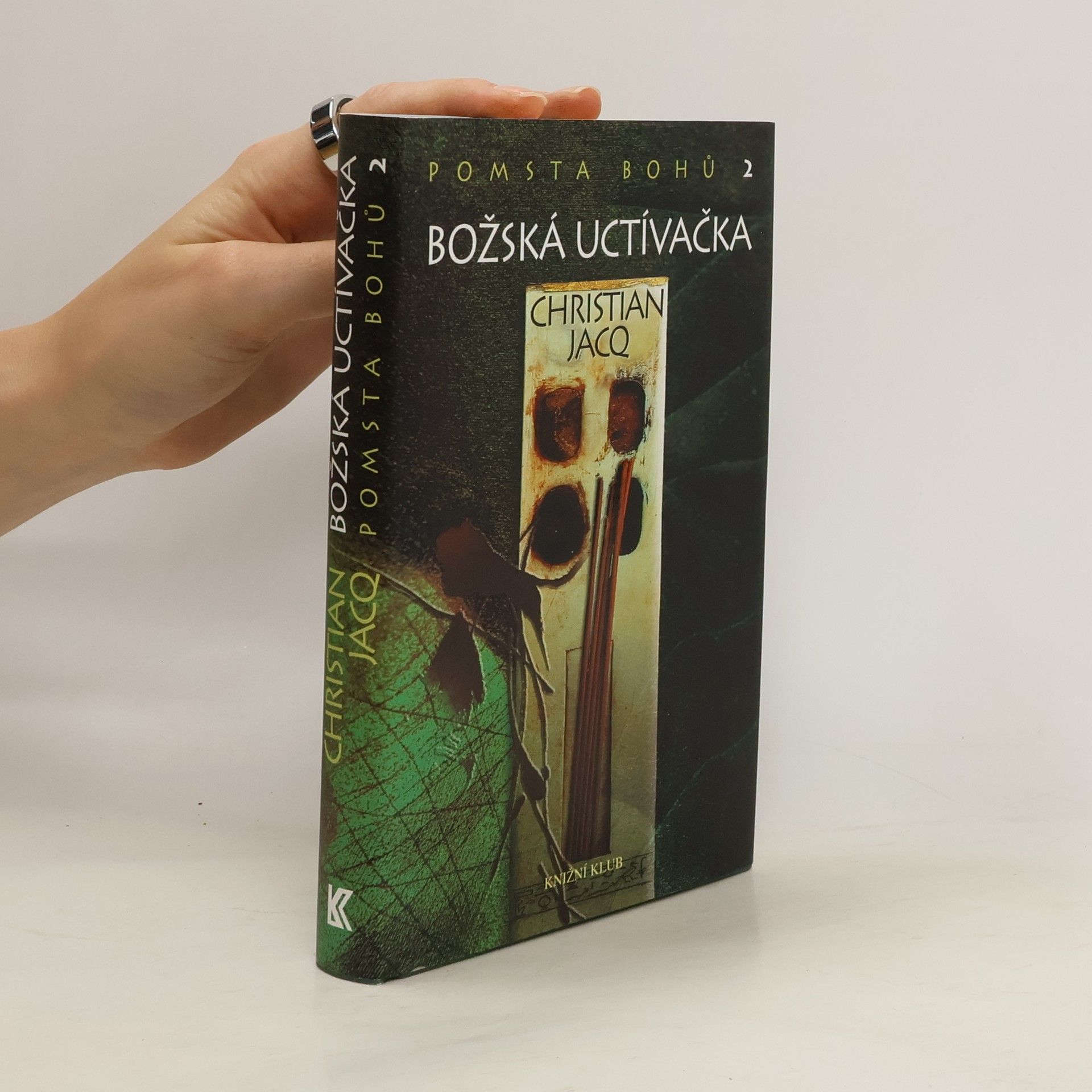 Christian Jacq Pomsta bohů 2: Božská uctívačka