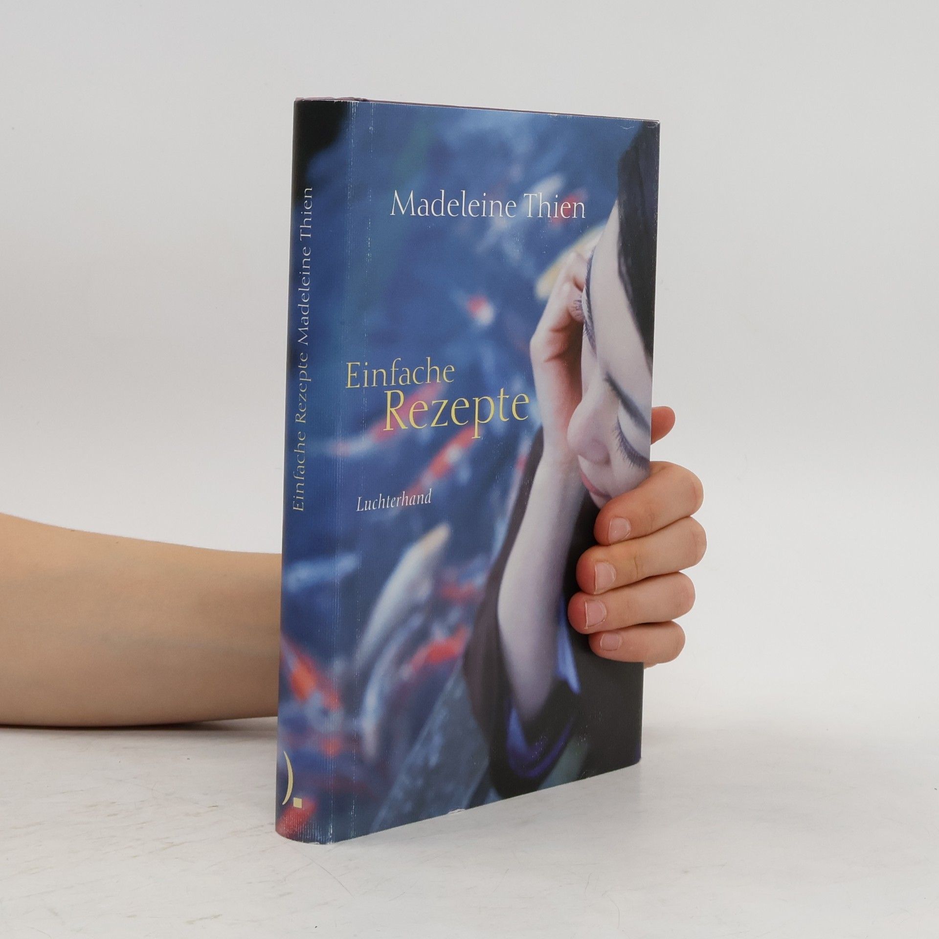 Madeleine Thien Einfache Rezepte