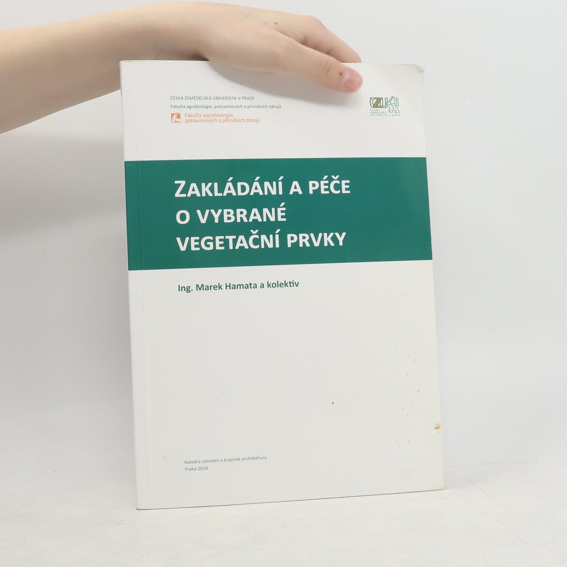 Marek Hamata Zakládání a péče o vybrané vegetační prvky