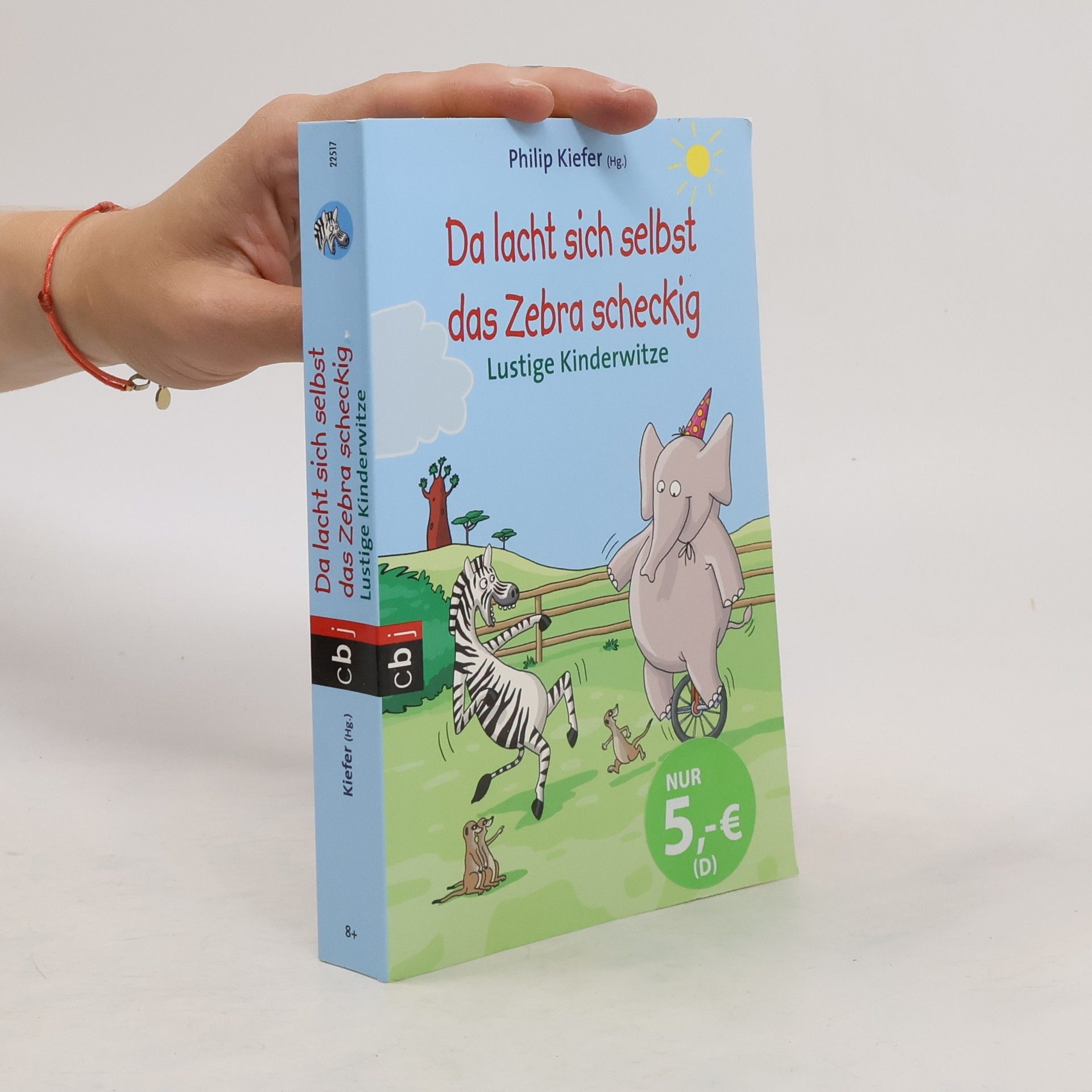 Philip Kiefer Da lacht sich selbst das Zebra scheckig