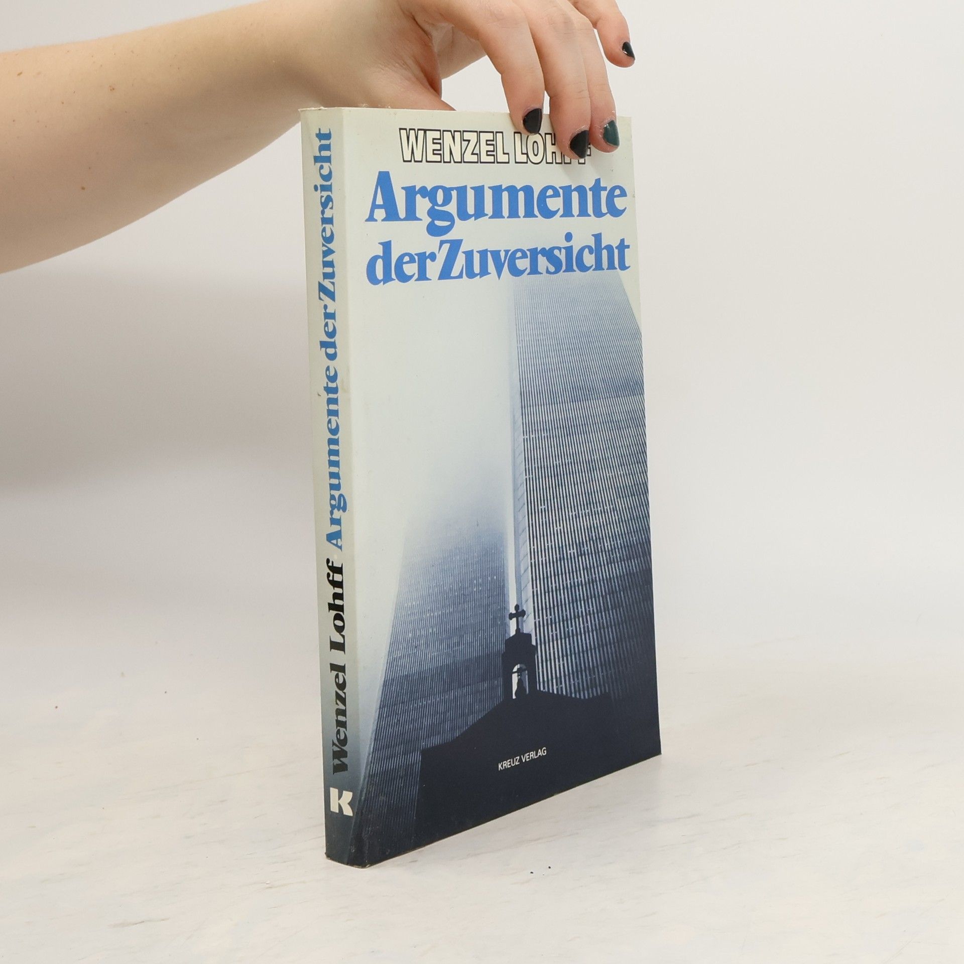 Wenzel Lohff Argumente der Zuversicht
