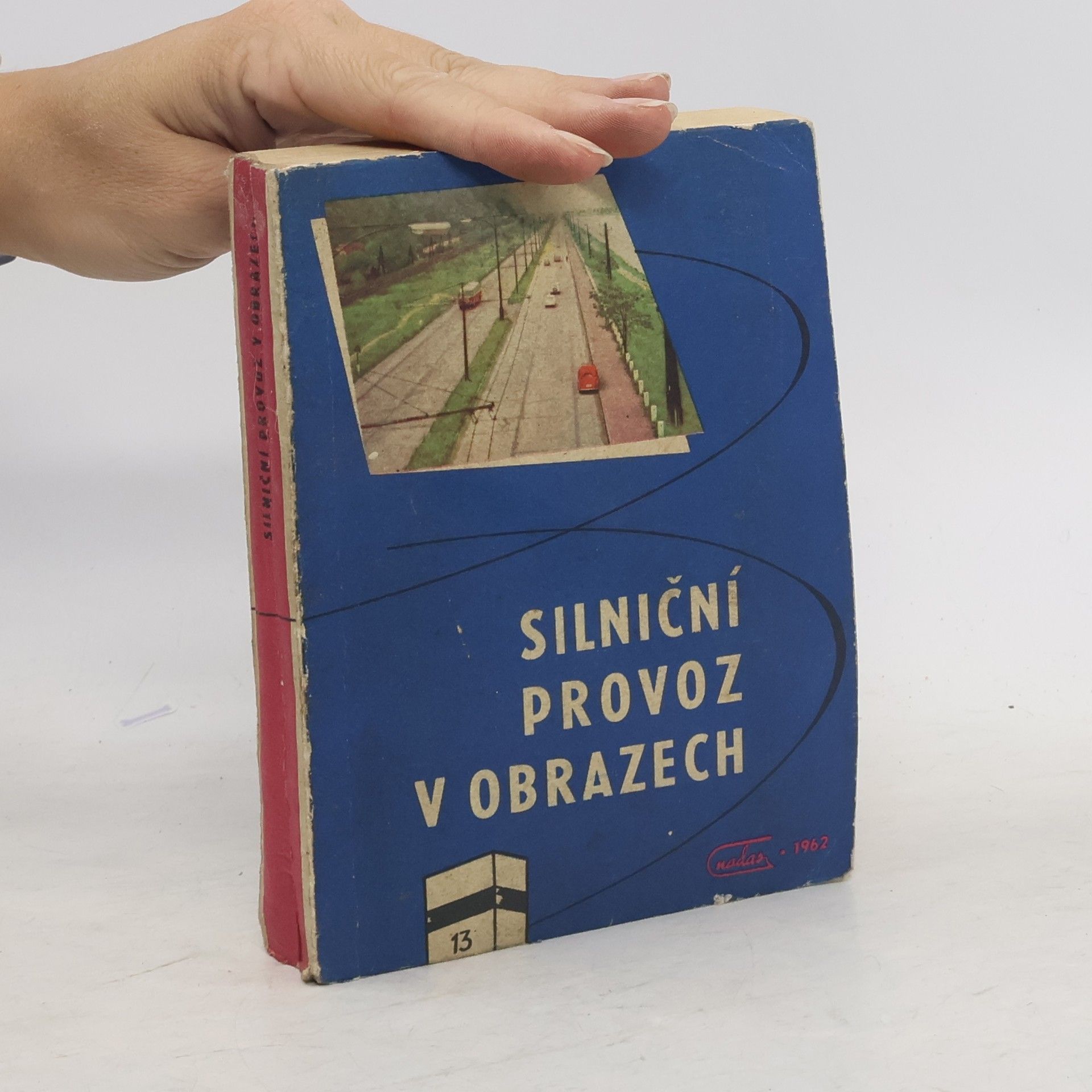 Autorenkollektiv Silniční provoz v obrazech