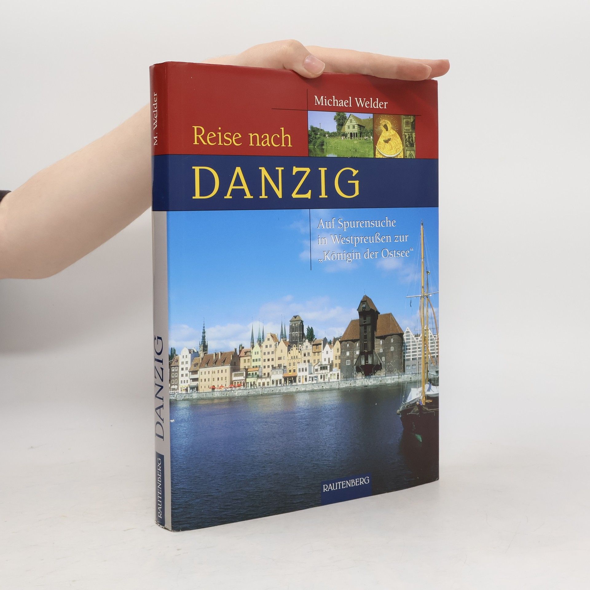 Michael Welder Reise nach Danzig