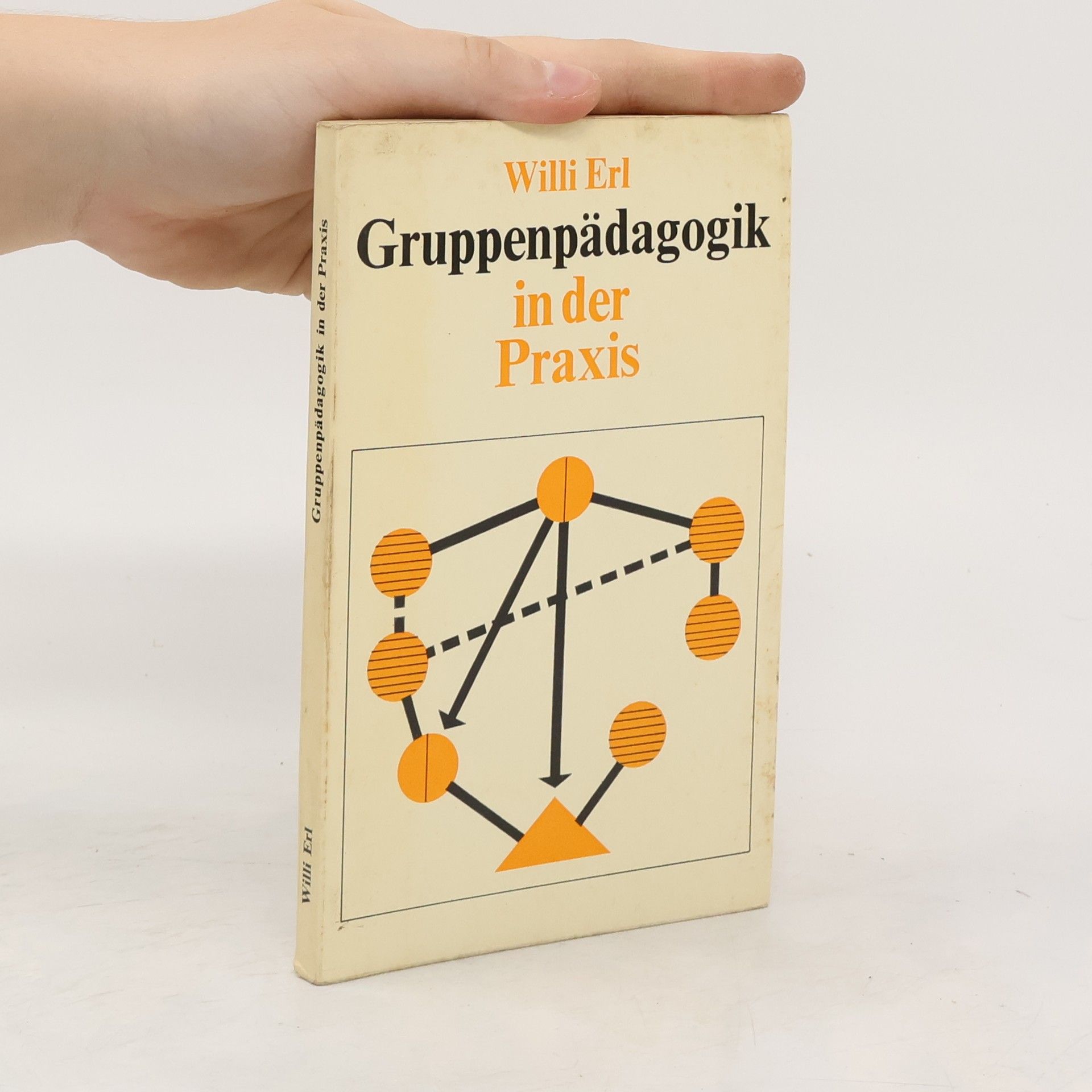 Willi Erl Gruppenpädagogik in der Praxis
