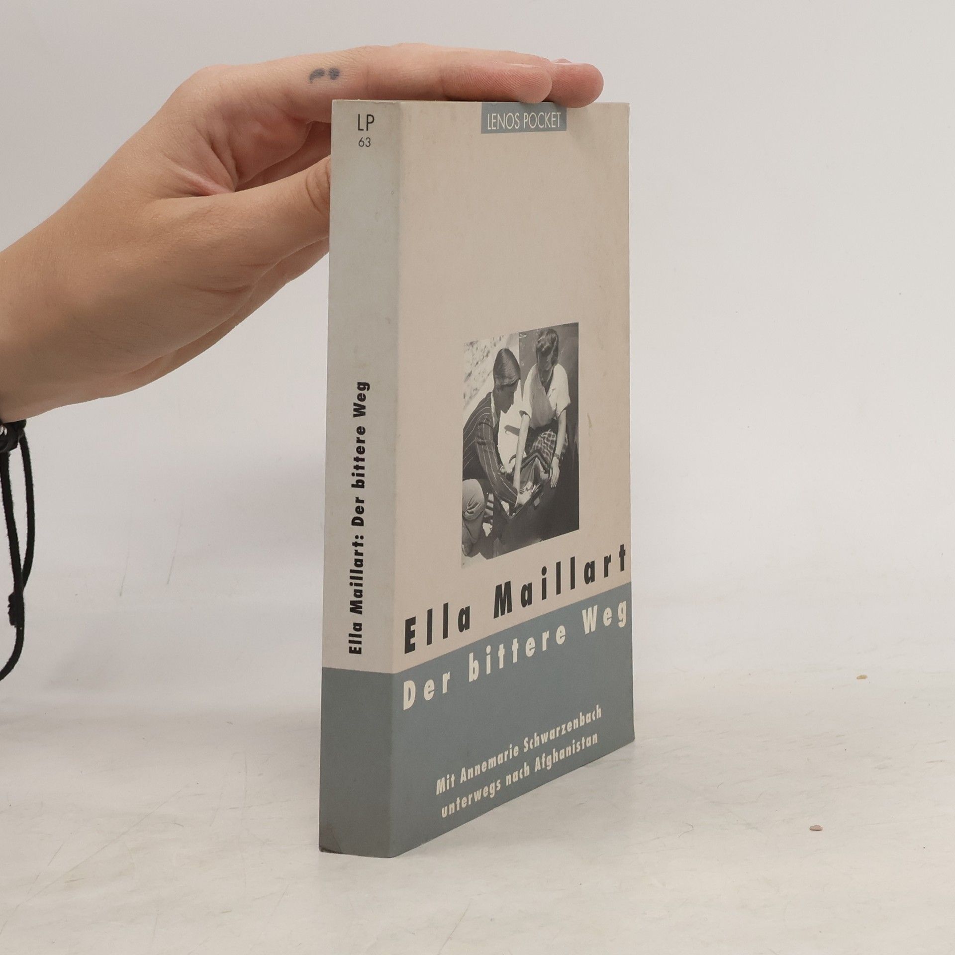 Ella Maillart Der bittere Weg