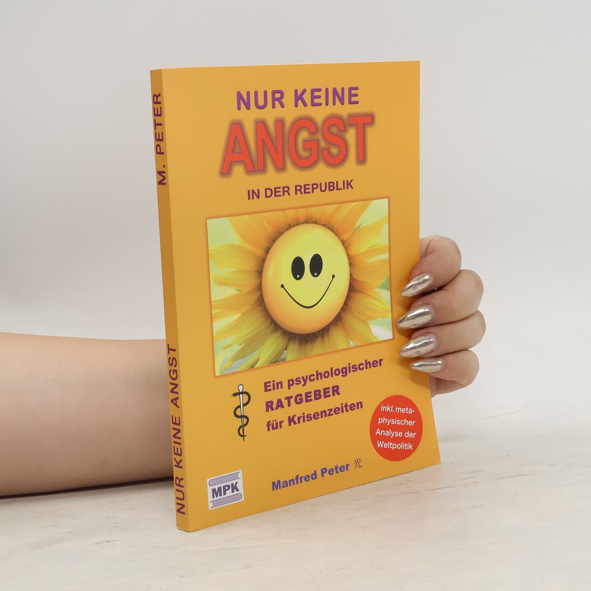 Nur keine Angst in der Republik. Ein psychologischer Ratgeber für Krisenzeiten