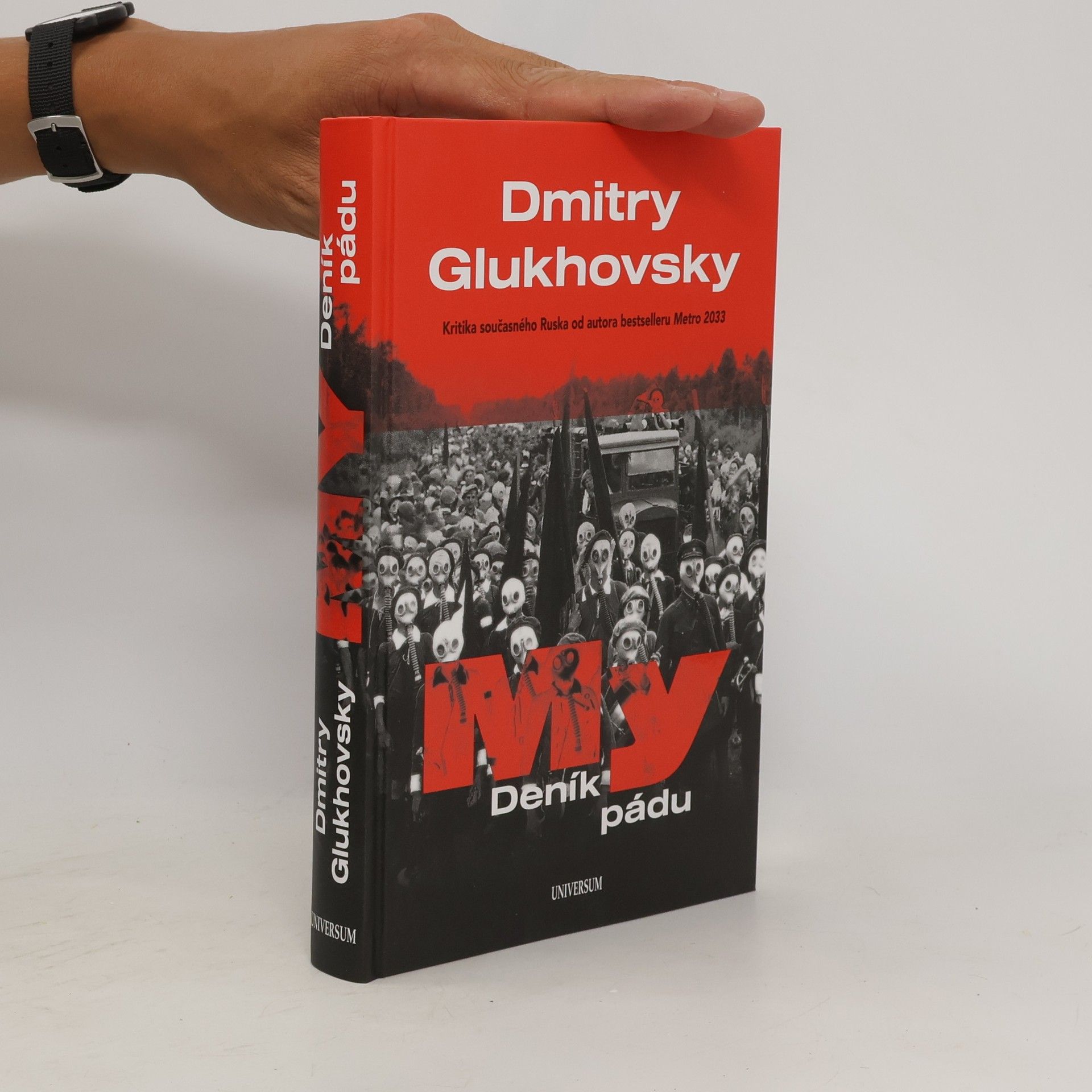 Dmitry Glukhovsky My - Deník pádu