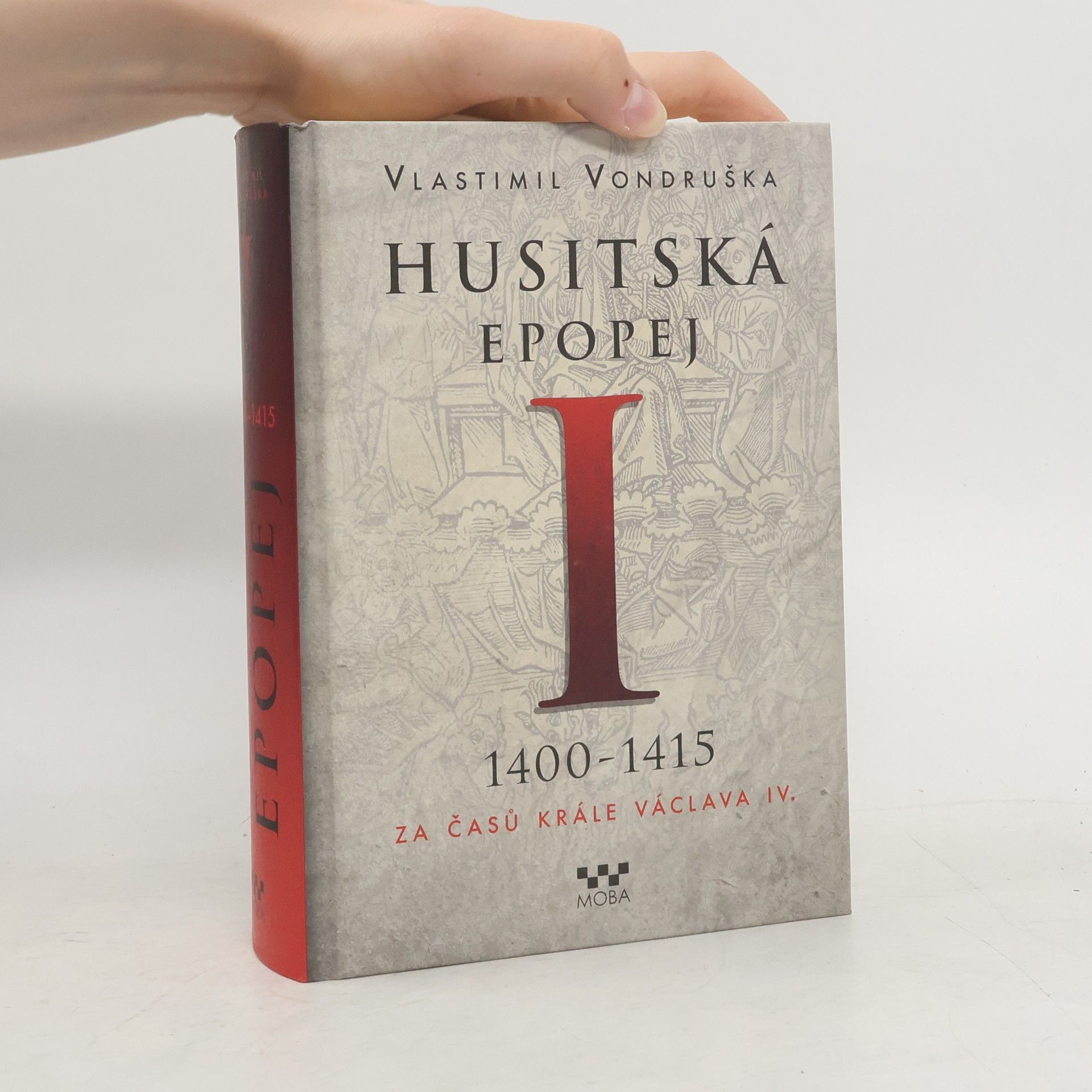 Vlastimil Vondruška Husitská epopej I