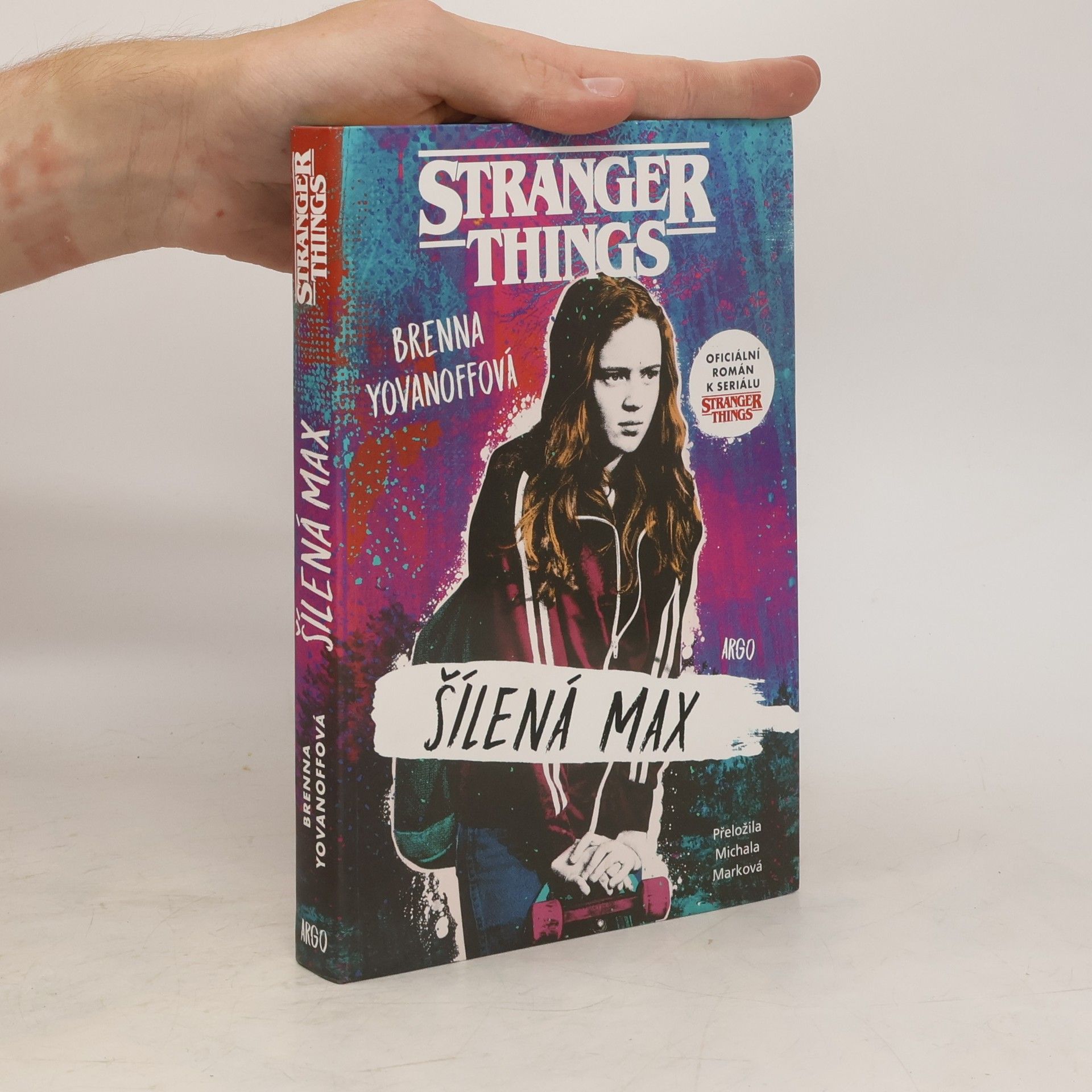 Brenna Yovanoff Stranger Things. Šílená Max
