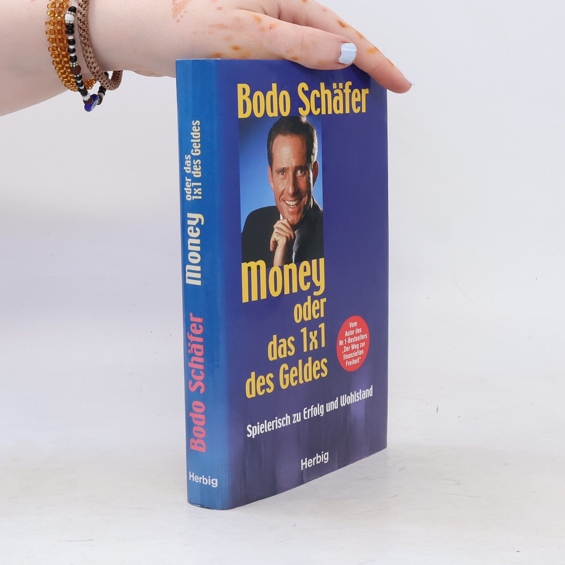 Bodo Schäfer Money oder das 1 x 1 des Geldes