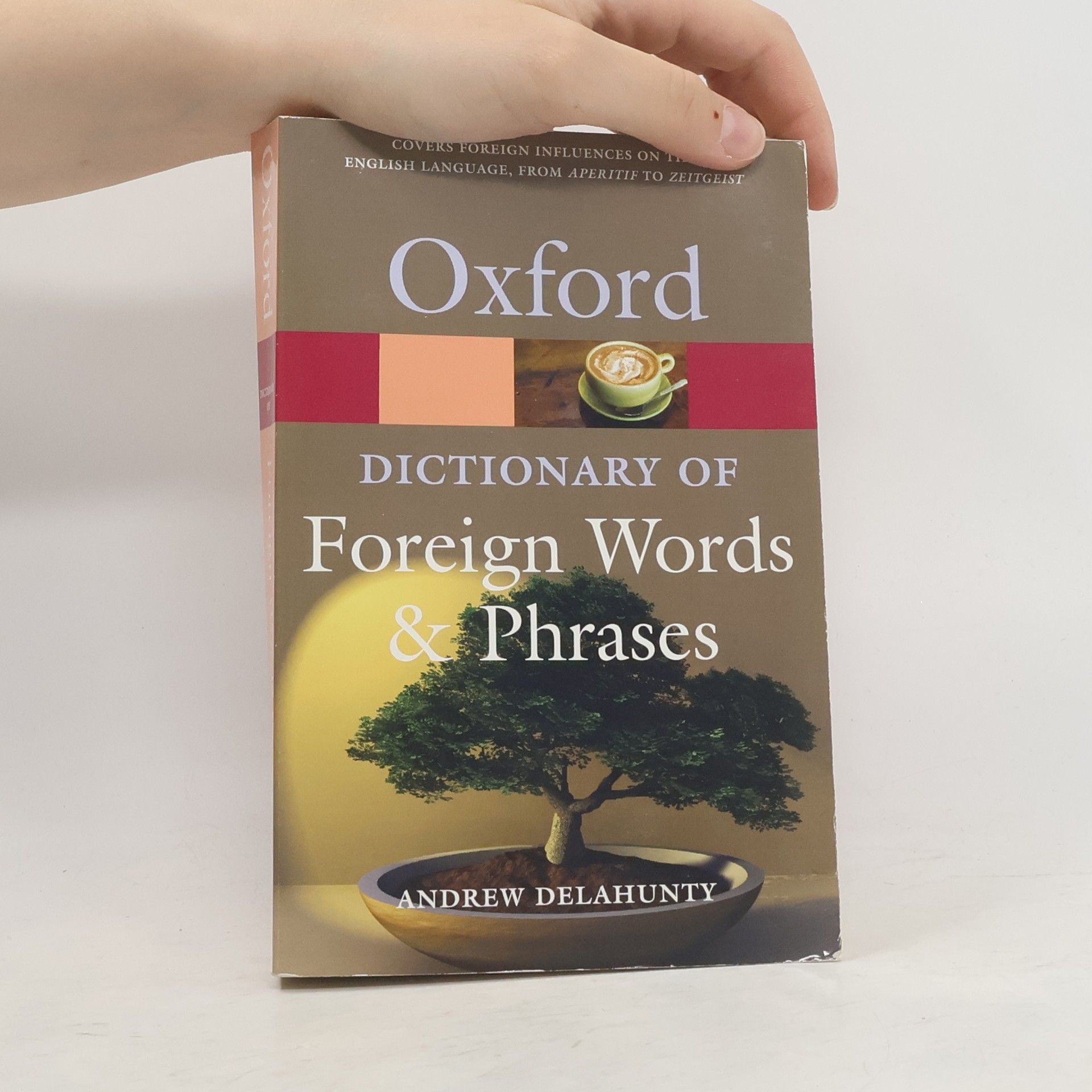 Oxford University Press Oxford Dictionary of Foreign Words and Phrases