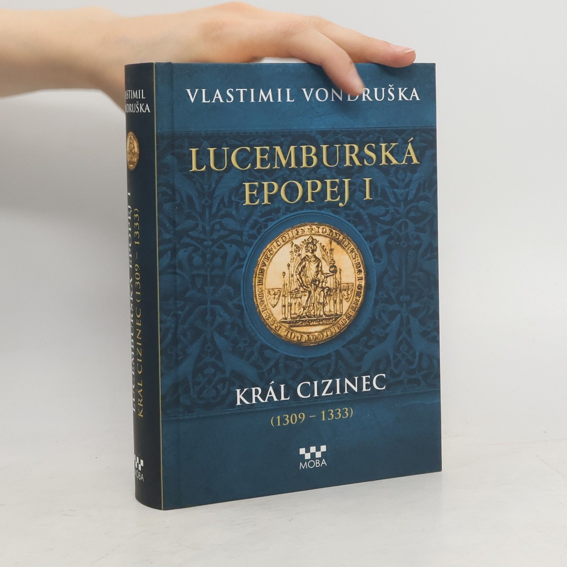 Vlastimil Vondruška Lucemburská epopej I.