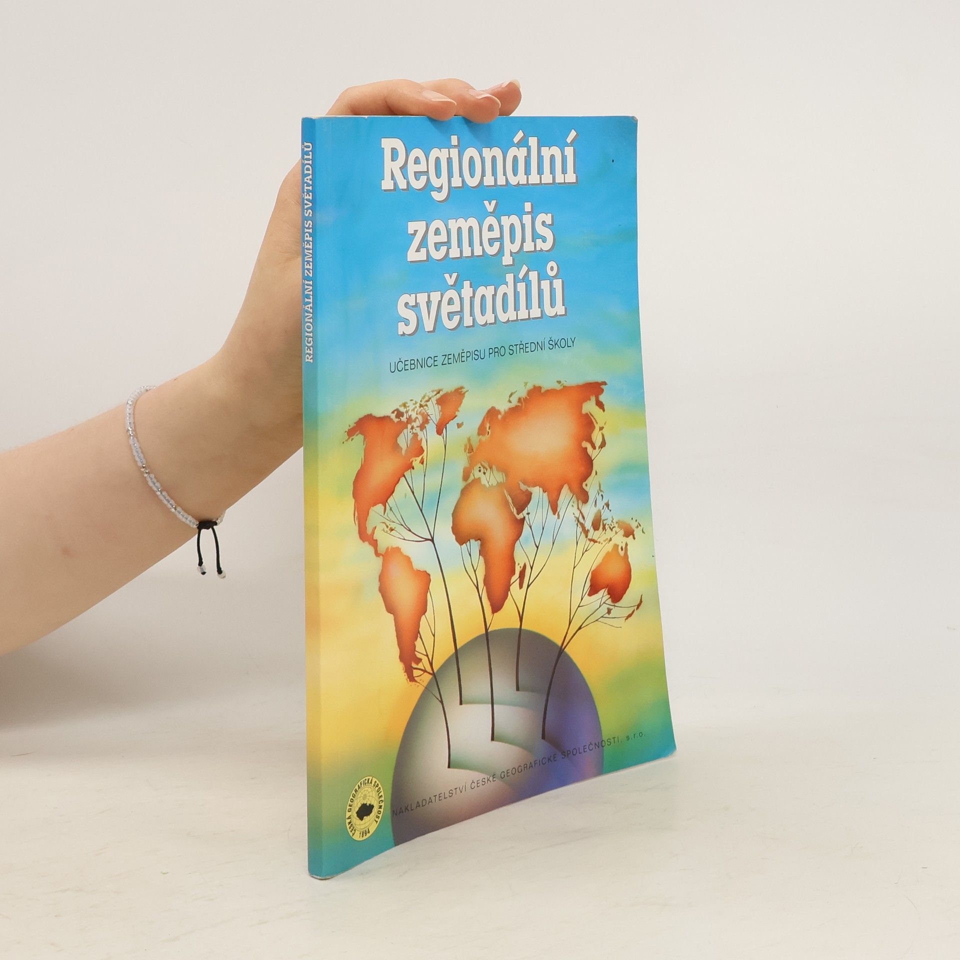 Kolektiv autorů Regionální zeměpis světadílů. Učebnice zeměpisu pro střední školy