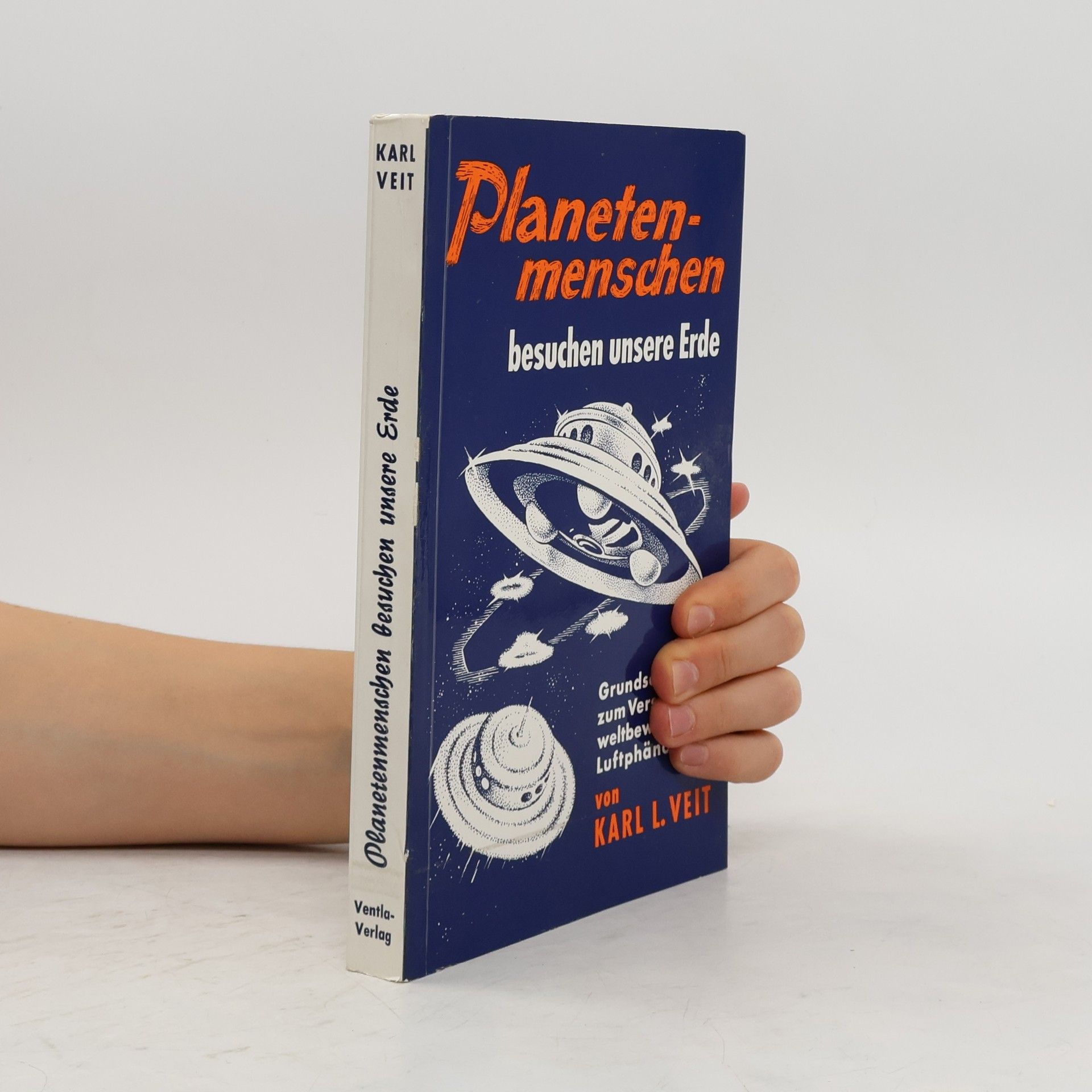 Karl L. Veit Planetenmenschen besuchen unsere Erde
