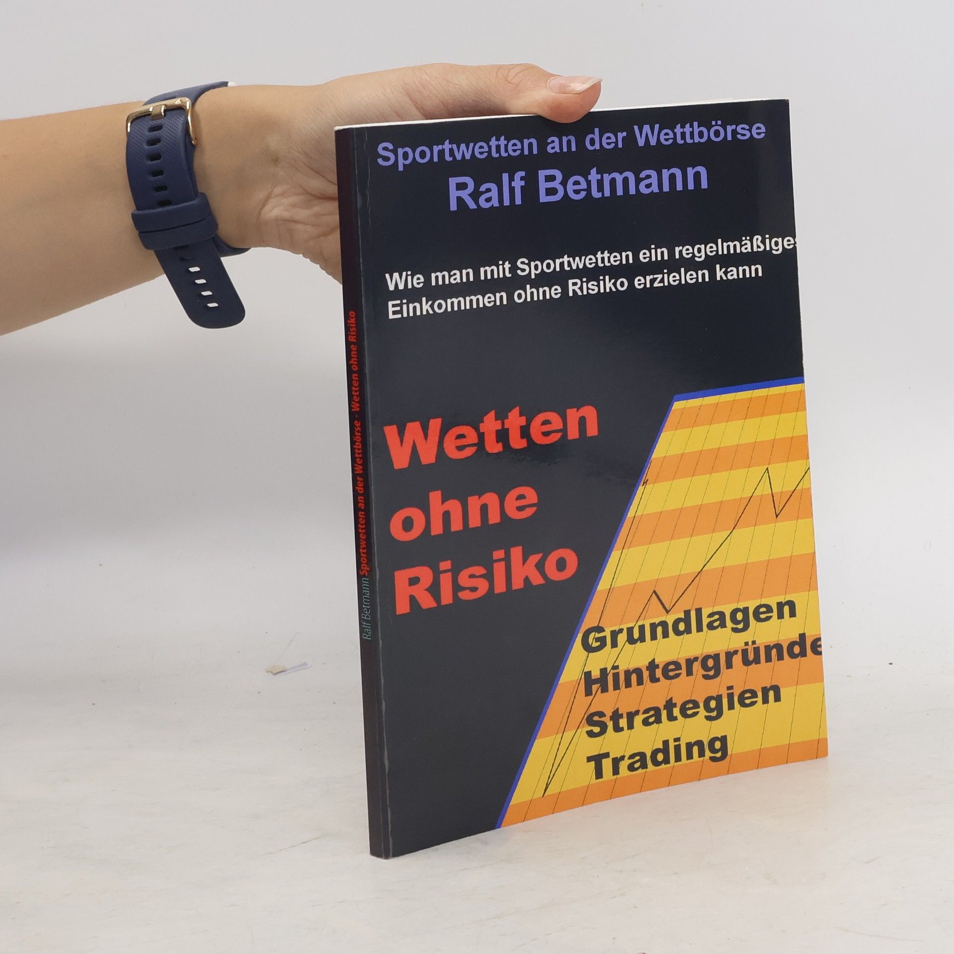 Ralf Betmann Sportwetten an der Wettbörse - Wetten ohne Risiko