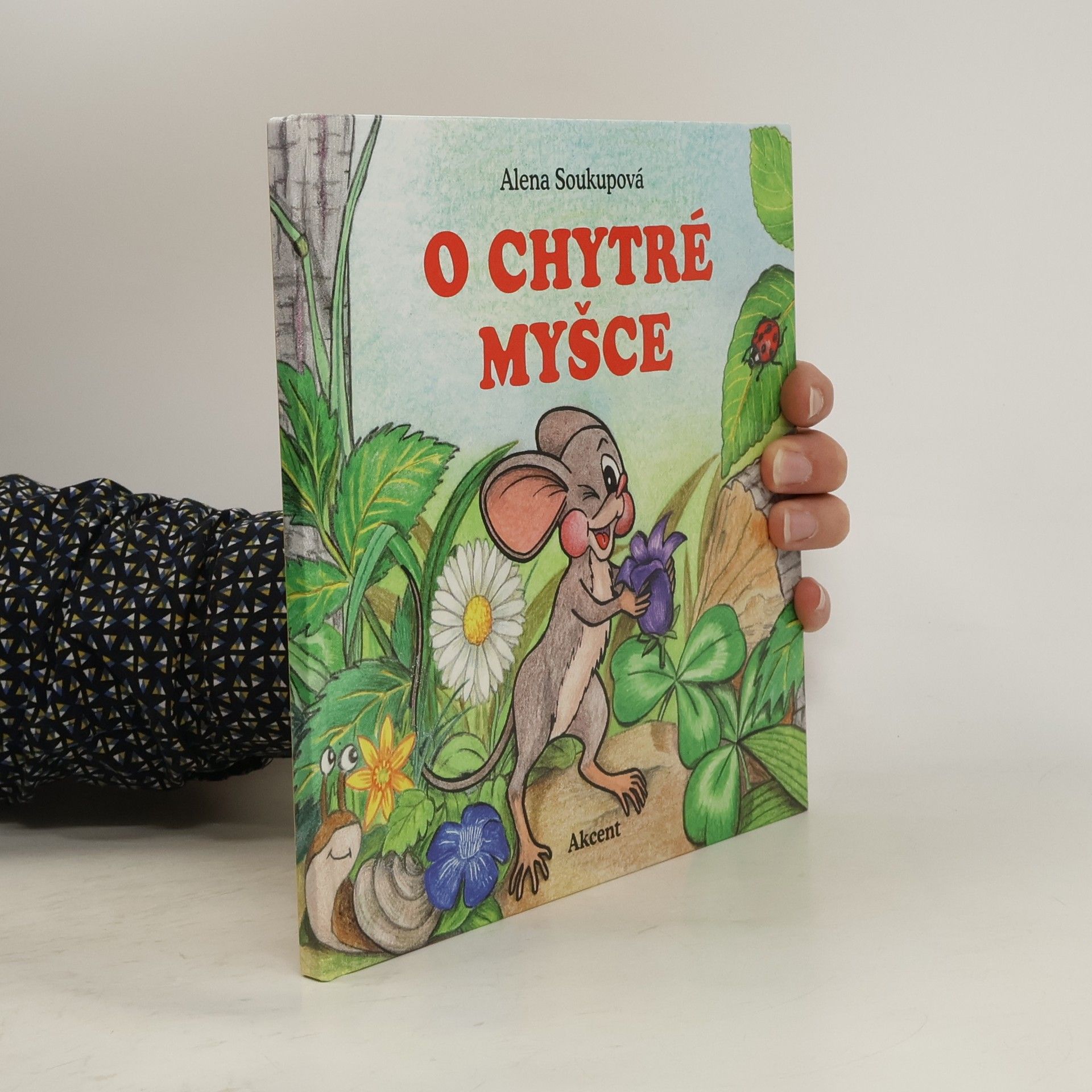 Alena Soukupová O chytré myšce