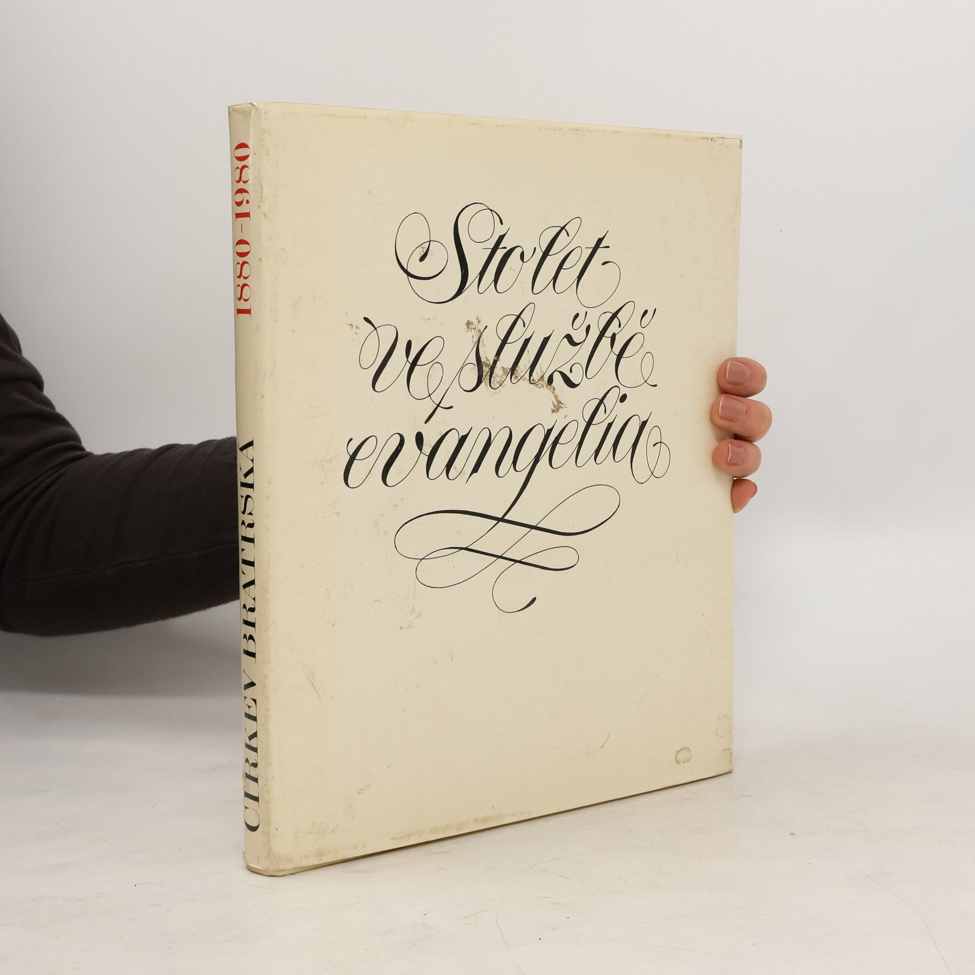 Kolektiv autorů Sto let ve službě evangelia. 1880-1980. Jubilejní sborník Církve bratrské