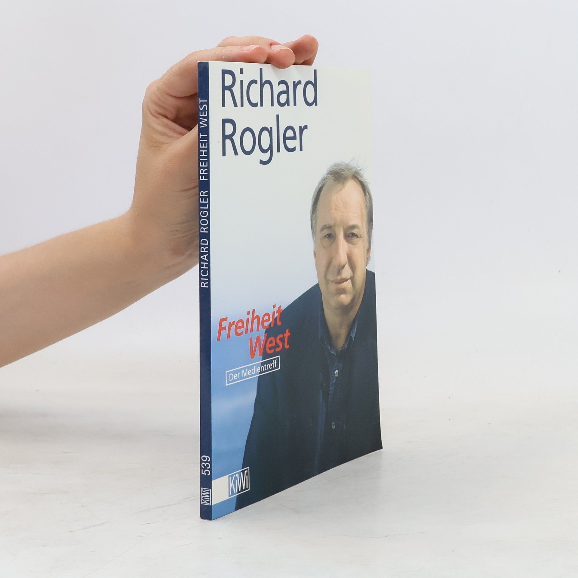 Richard Rogler Freiheit West