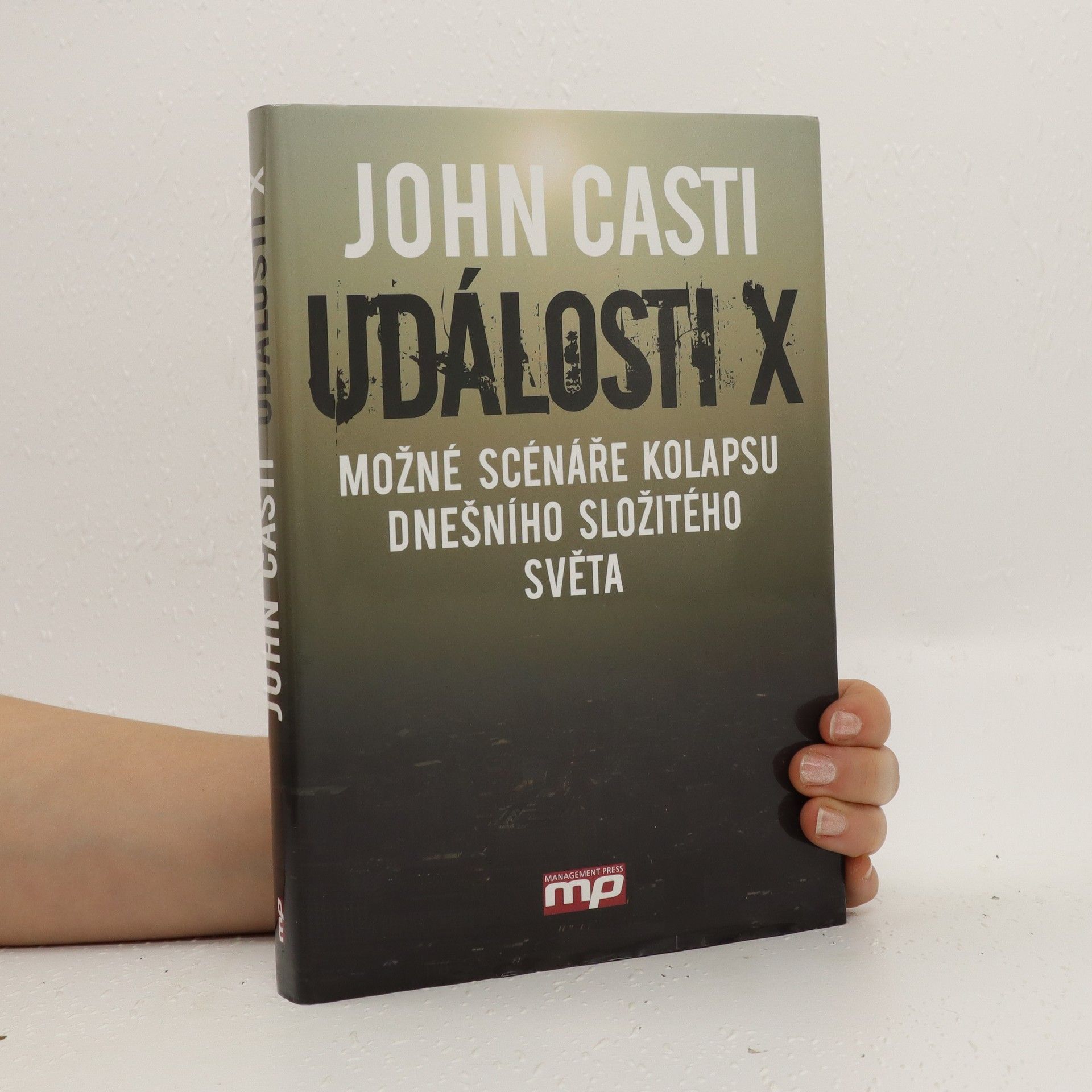 J. L. Casti Události X: Možné scénáře kolapsu dnešního složitého světa