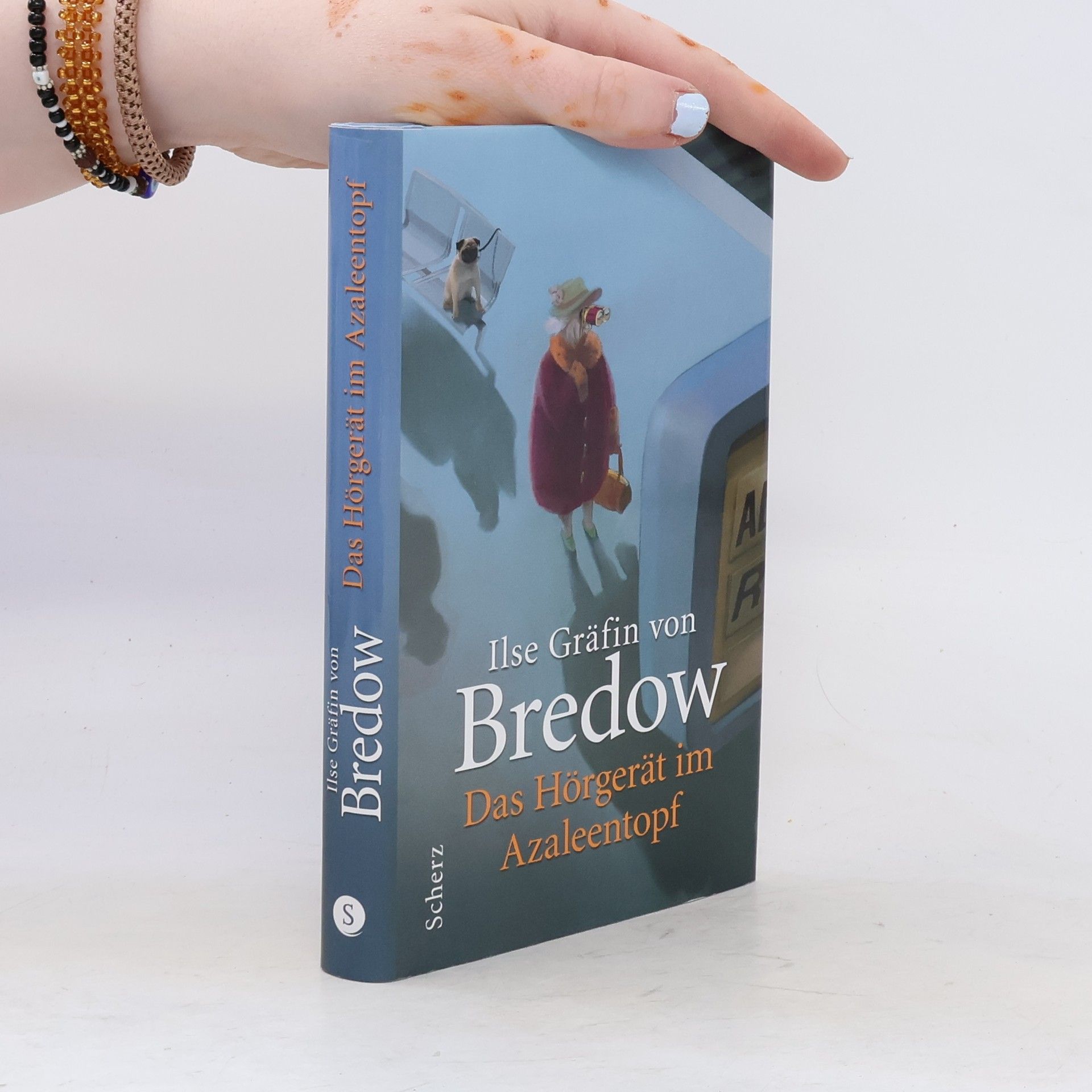 Ilse von Bredow Das Hörgerät im Azaleentopf