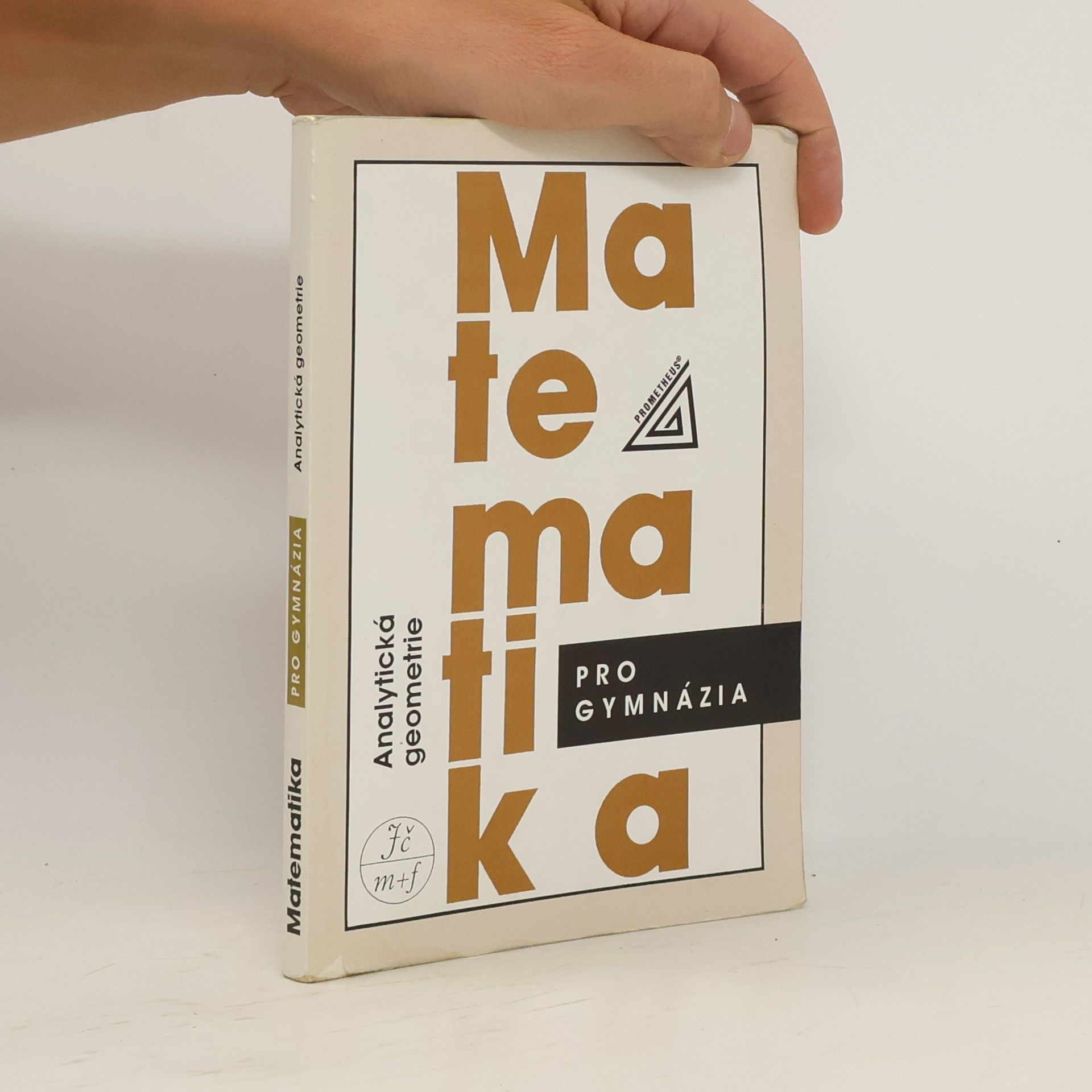 Leo Boček Matematika pro gymnázia. Analytická geometrie