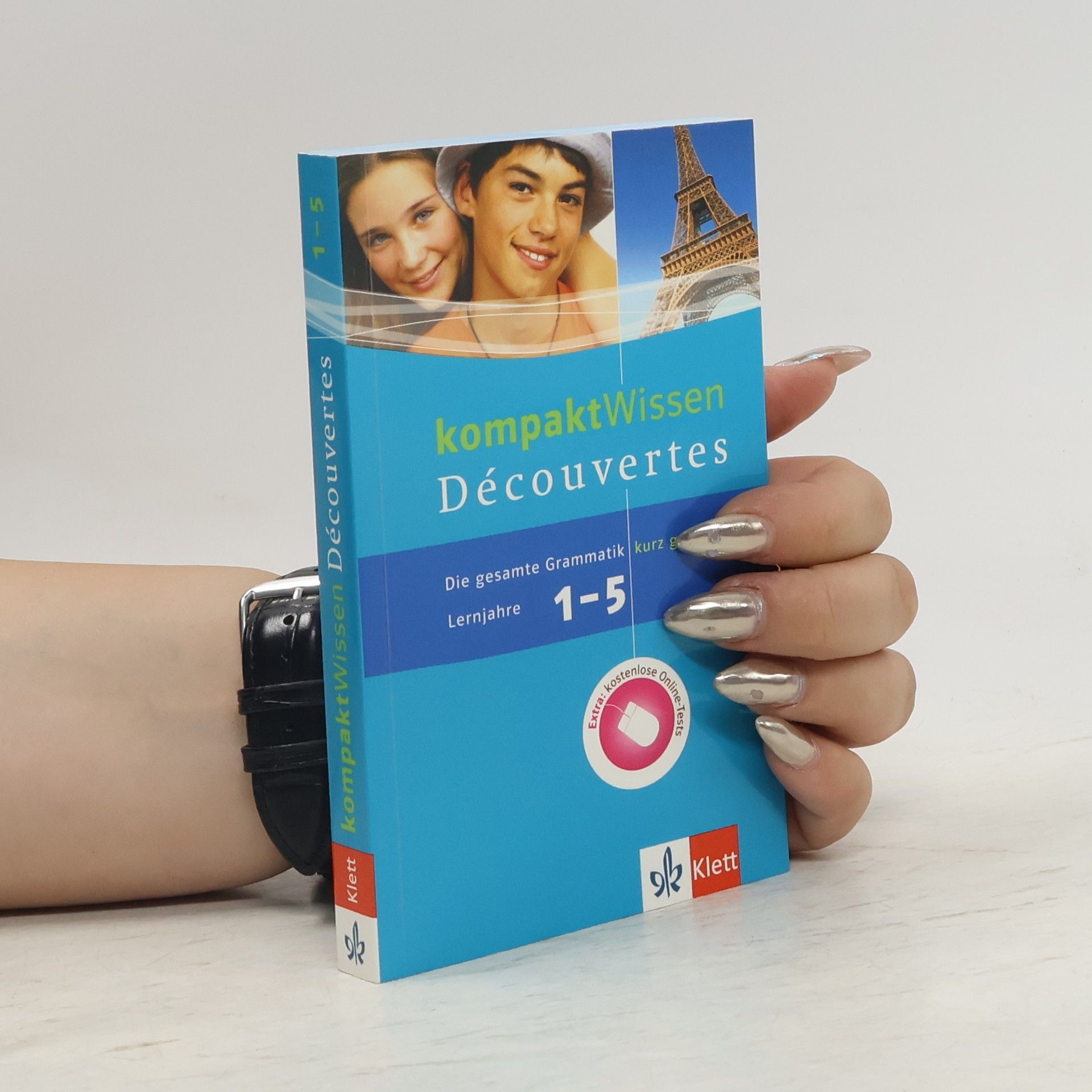 Bettina Malek Découvertes 1.-5. Lernjahr. Grammatik kompaktWissen