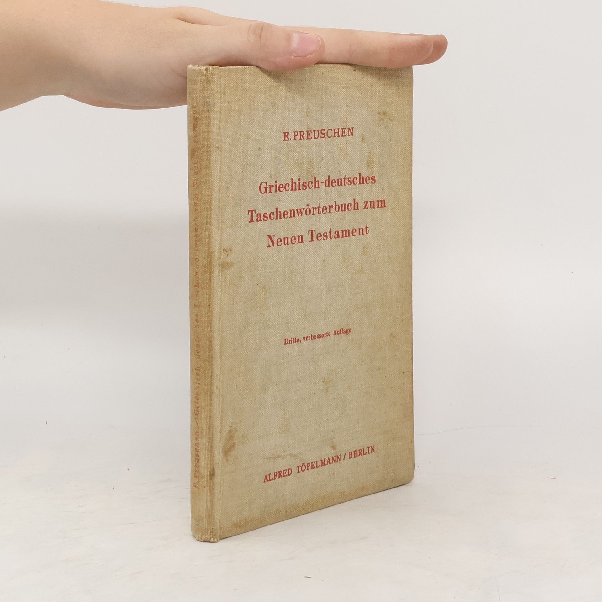 Erwin Preuschen Griechisch-deutsches Taschenwörterbuch zum Neuen Testament