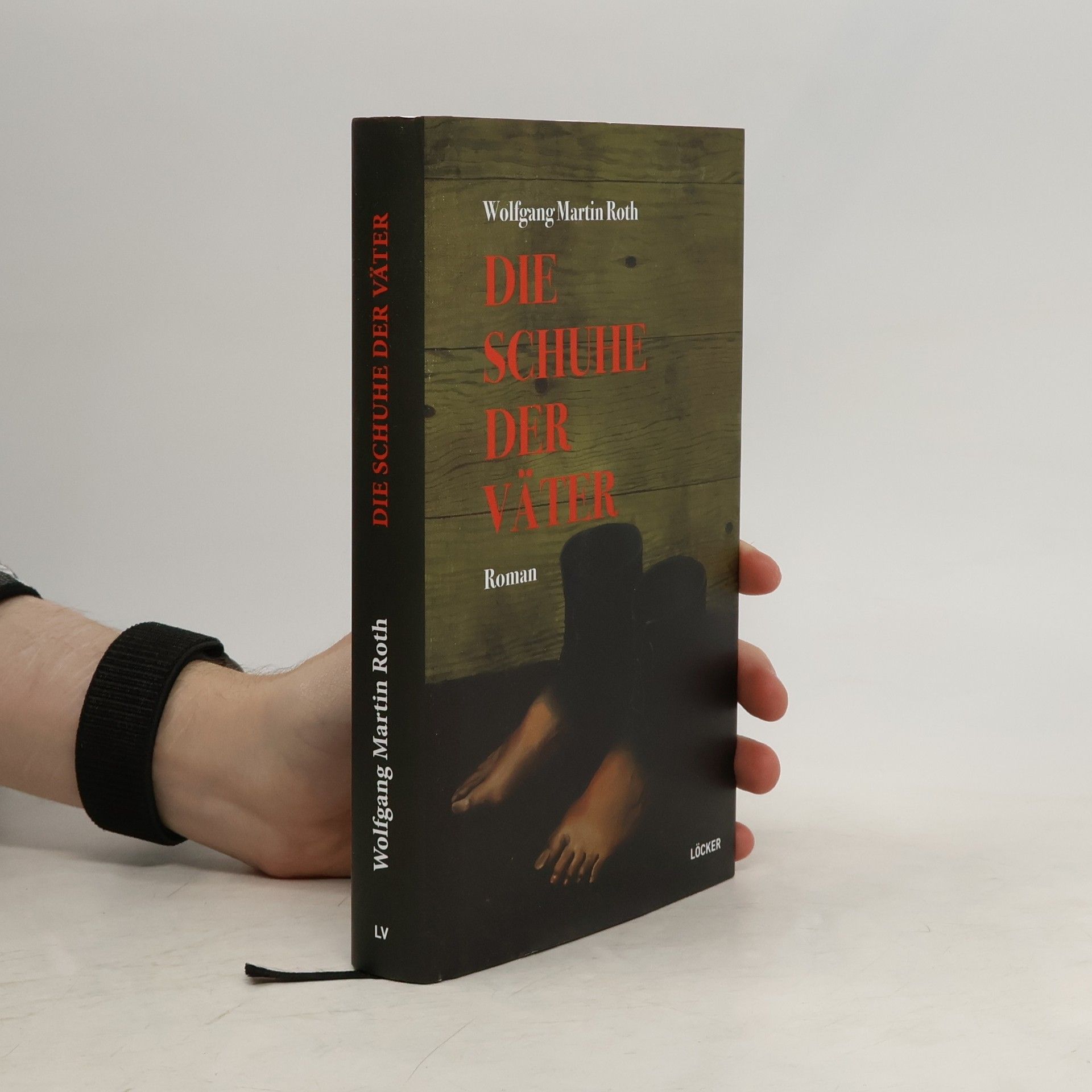 Wolfgang Martin Roth Die Schuhe der Väter