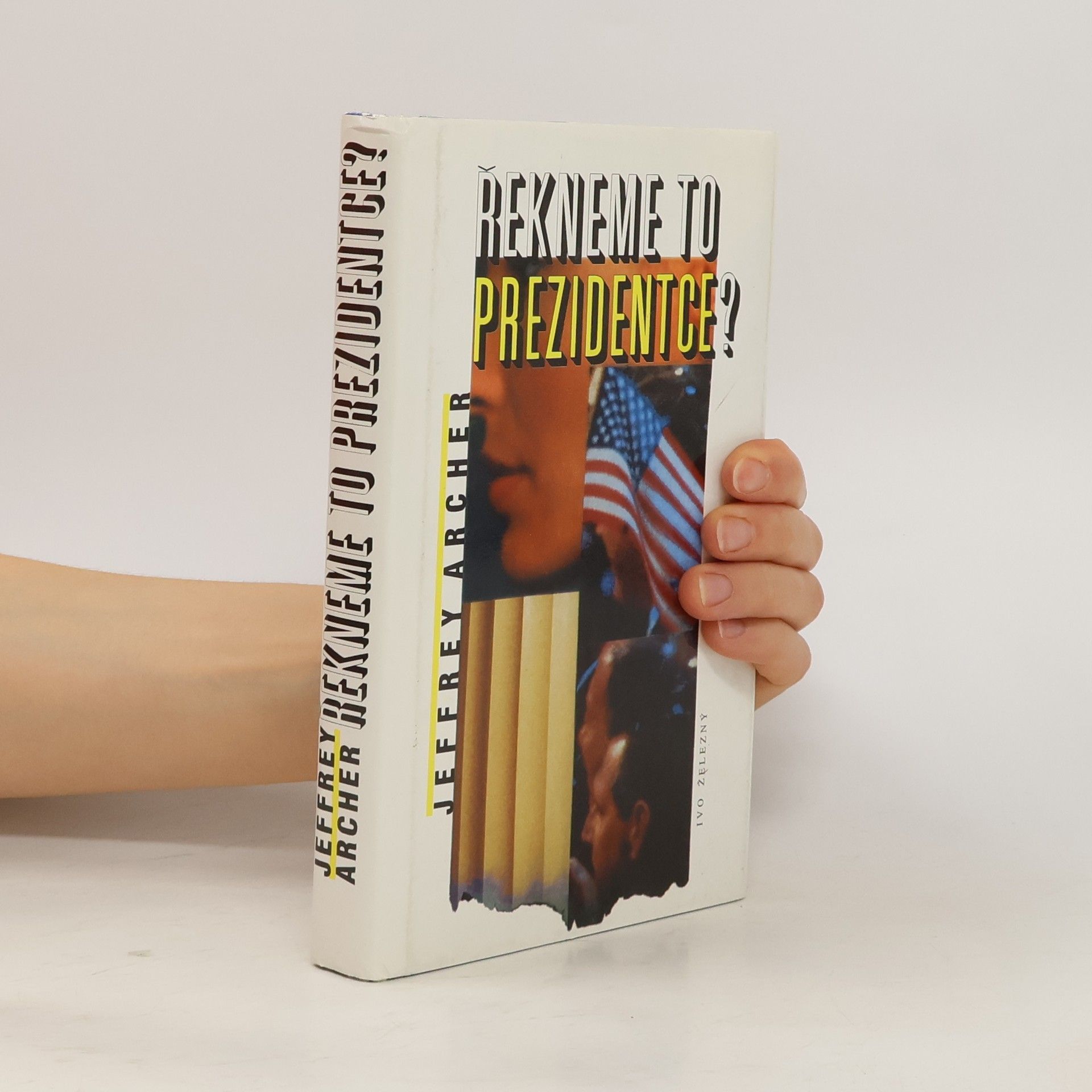 Jeffrey Bacher Řekneme to prezidentce?