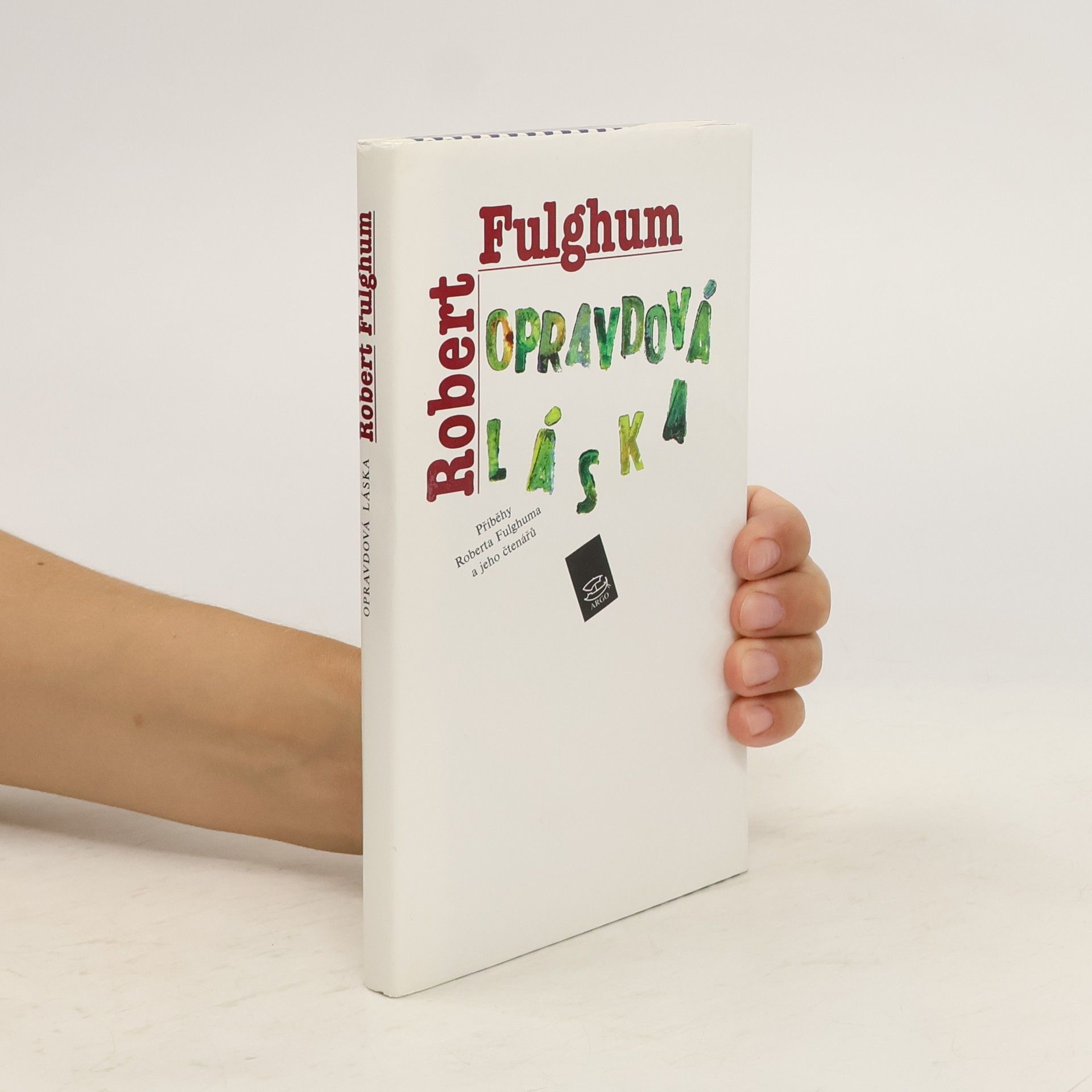 Robert Fulghum Opravdová láska