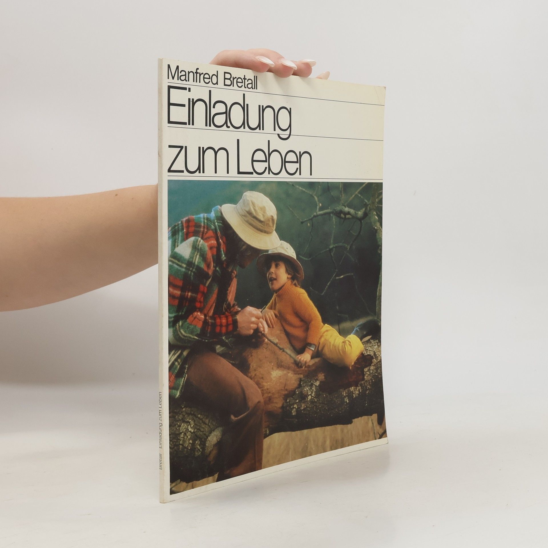 Manfred Bretall Einladung zum Leben