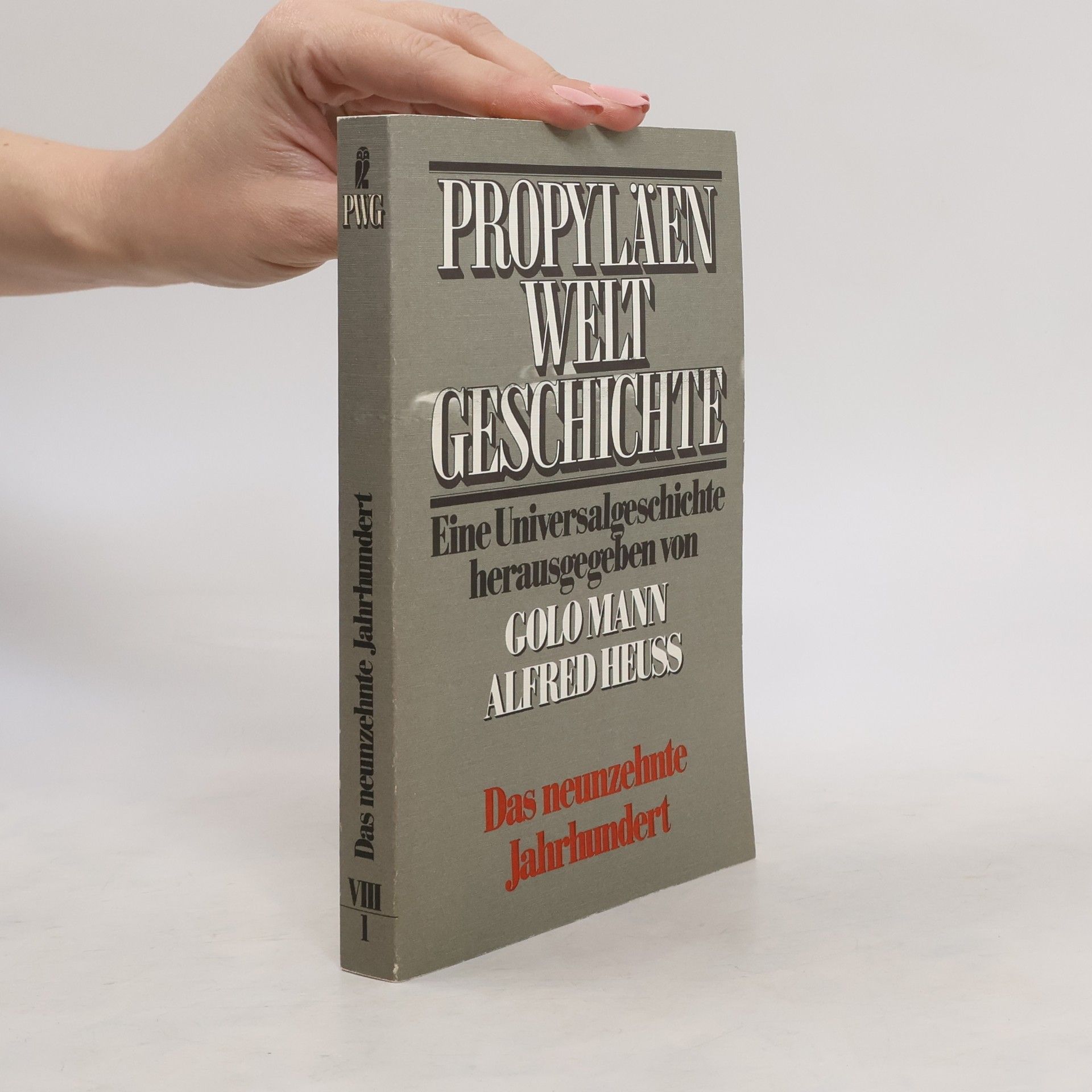 Golo Mann Propyläen Welt Geschichte VIII. 1. Halbband