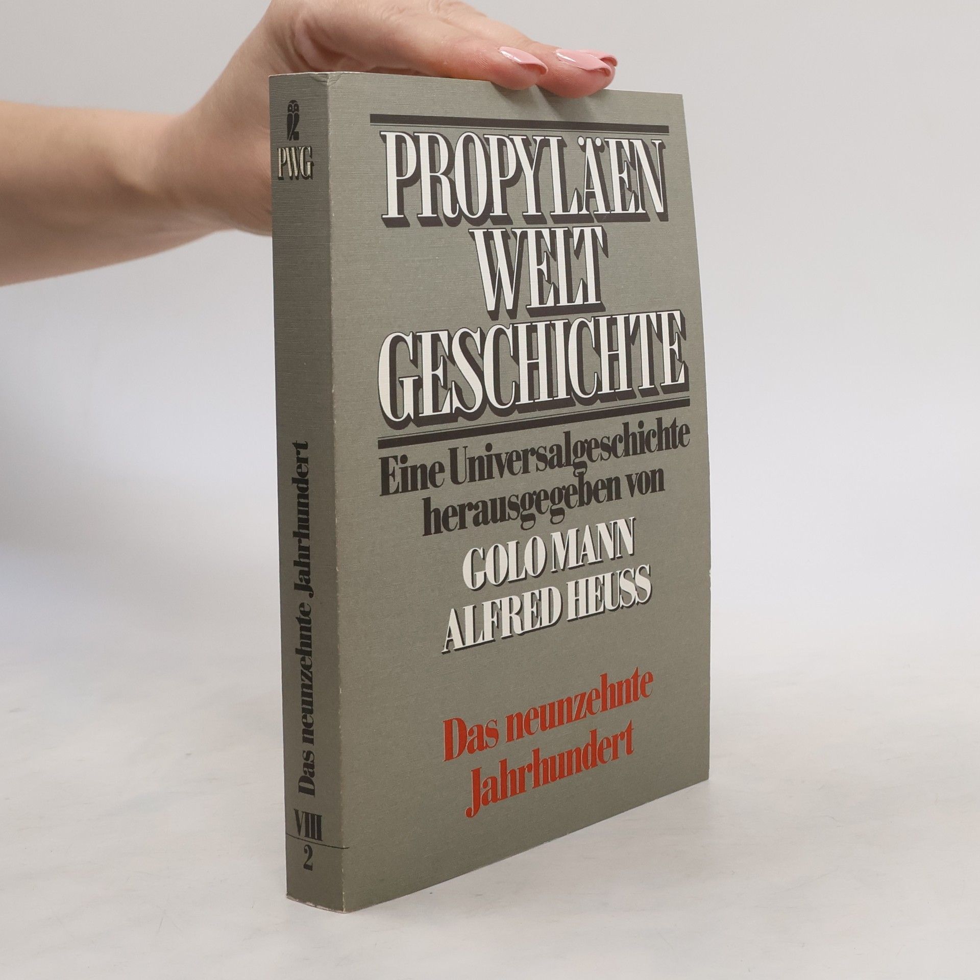 Geoffrey Barraclough Propyläen Welt Geschichte, Band VIII: Das neunzehnte Jahrhundert, 2. Halbband