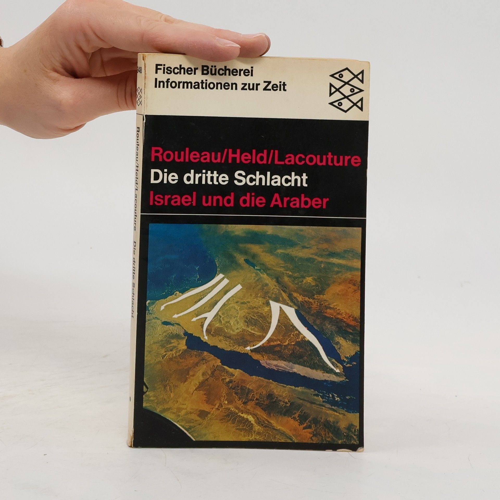 Jean-Francis Held Die dritte Schlacht. Israel und die Araber